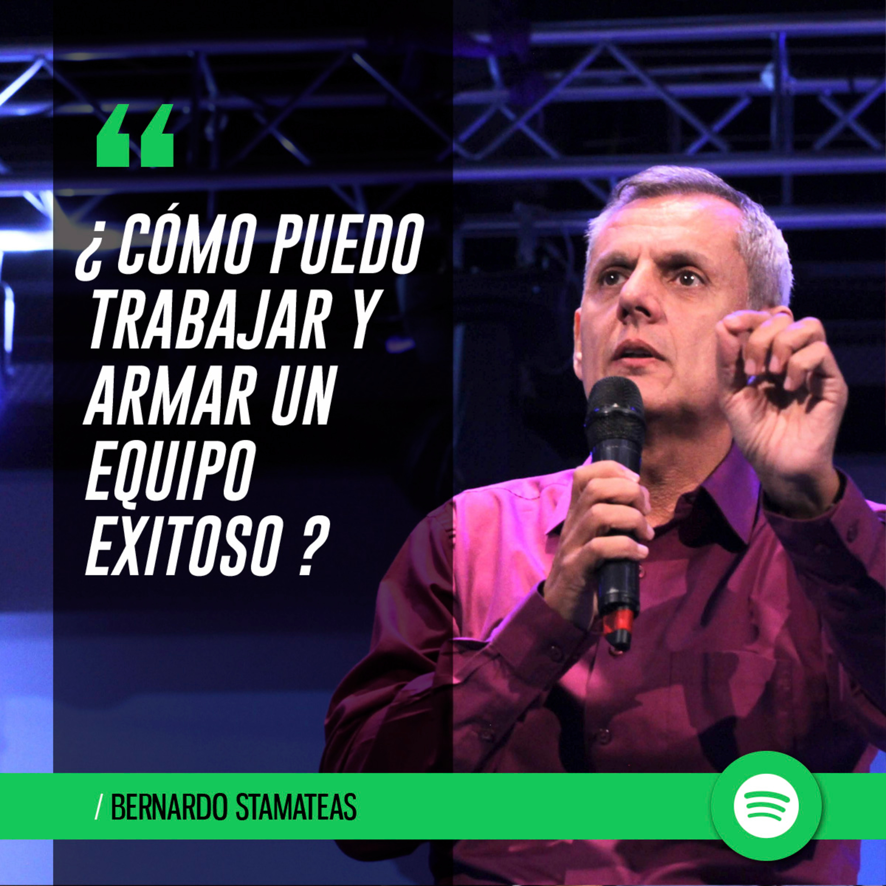 ¿Cómo puedo trabajar y armar un equipo exitoso? episode artwork