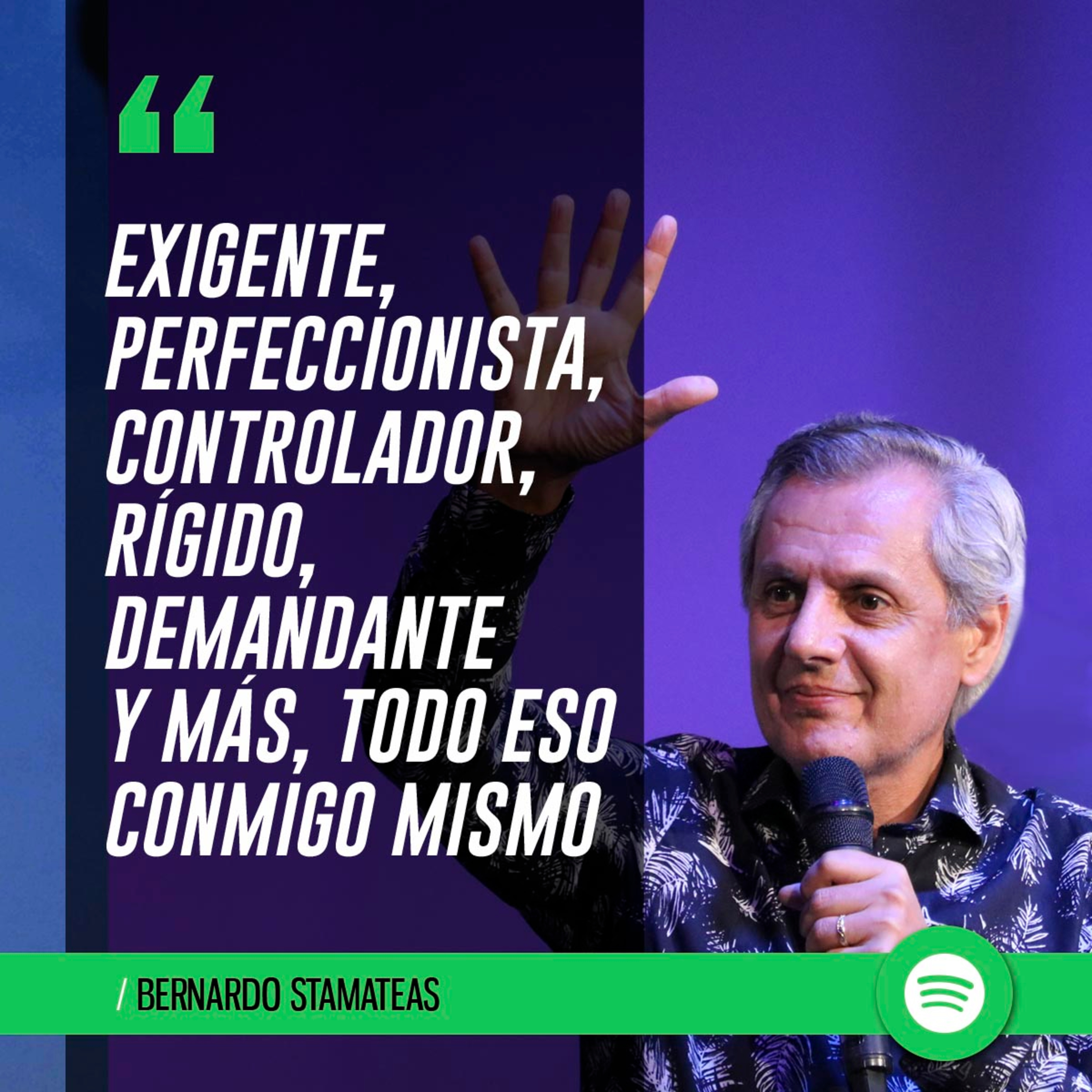 Exigente, perfeccionista, controlador, rígido, demandante y más...  episode artwork