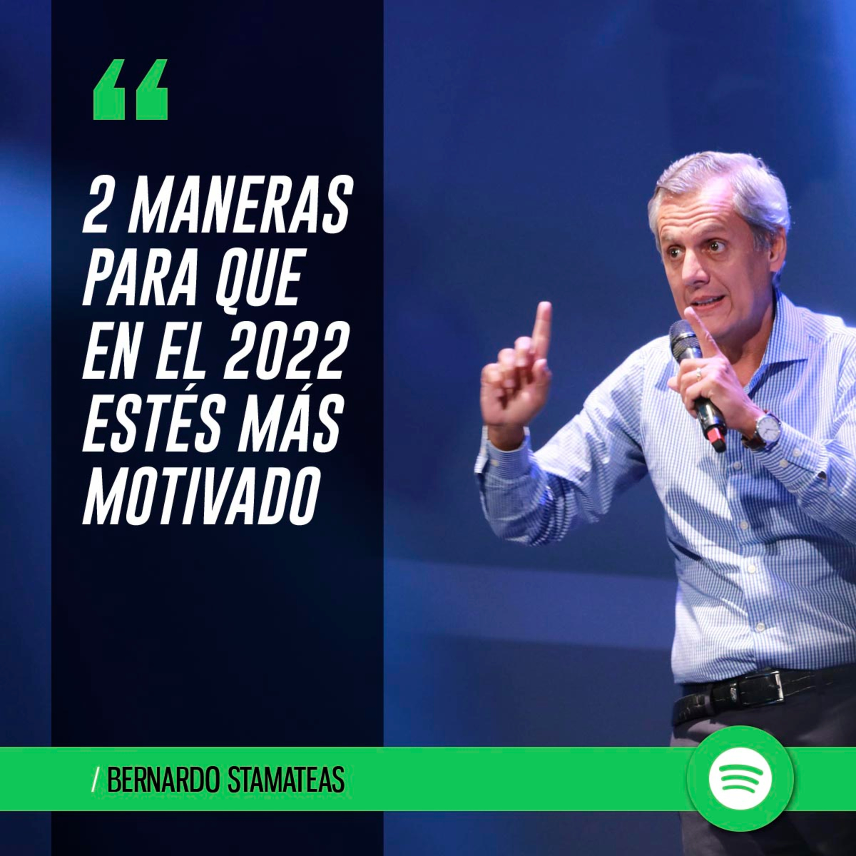 Dos maneras para que en el 2022 estés más motivado, con más energía y con más ganas. episode artwork