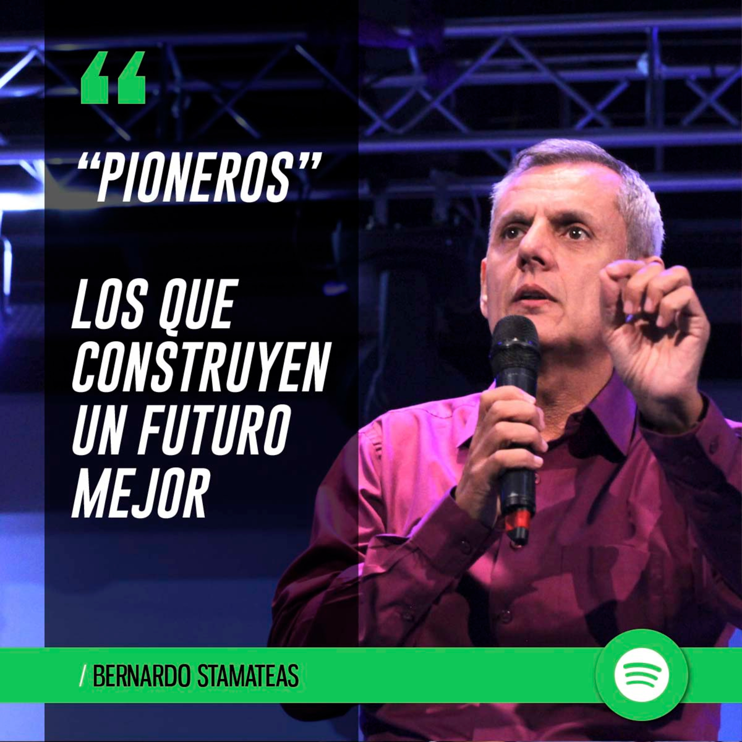 “Pioneros” los que construyen un futuro mejor  episode artwork