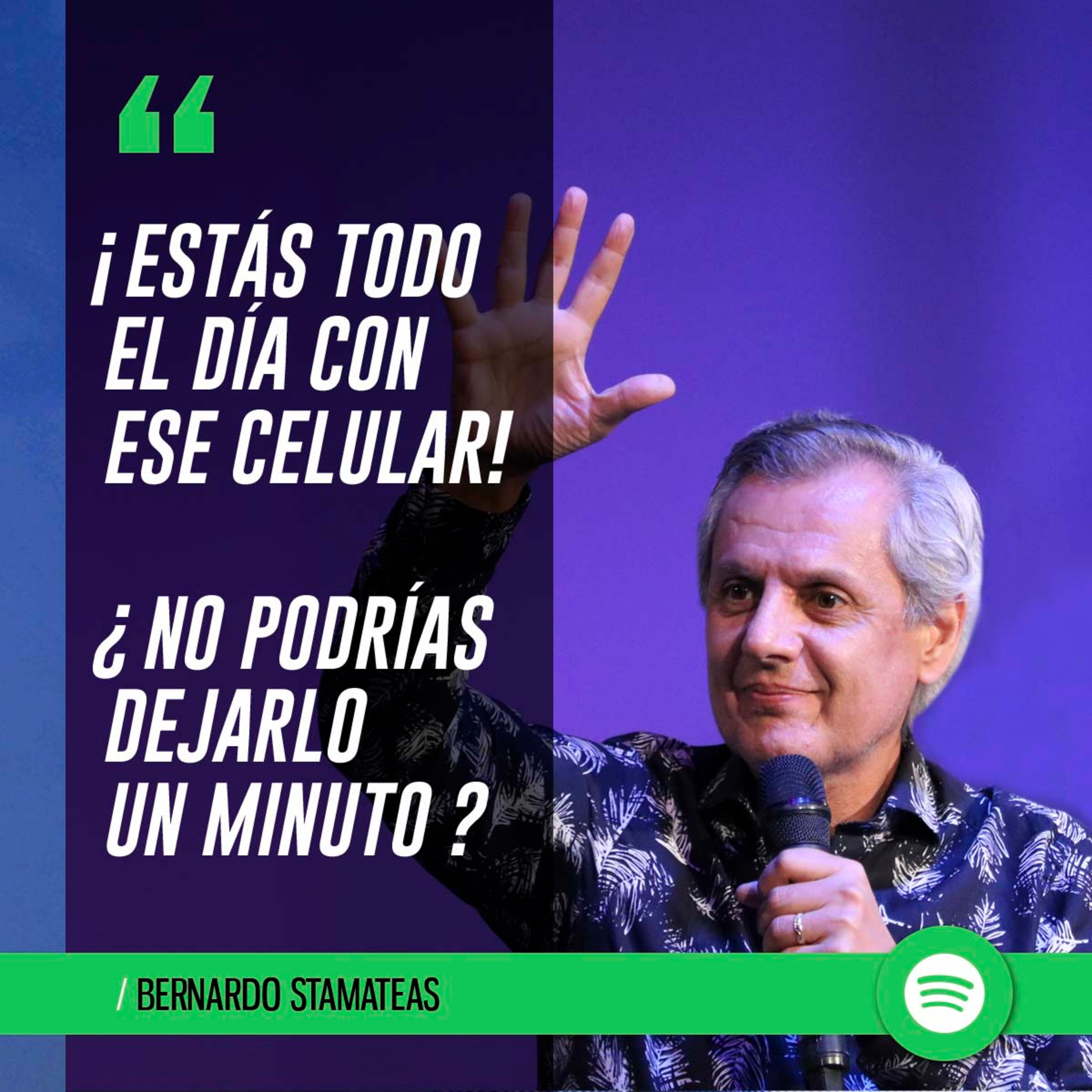 ¡Estás todo el día con ese celular! episode artwork