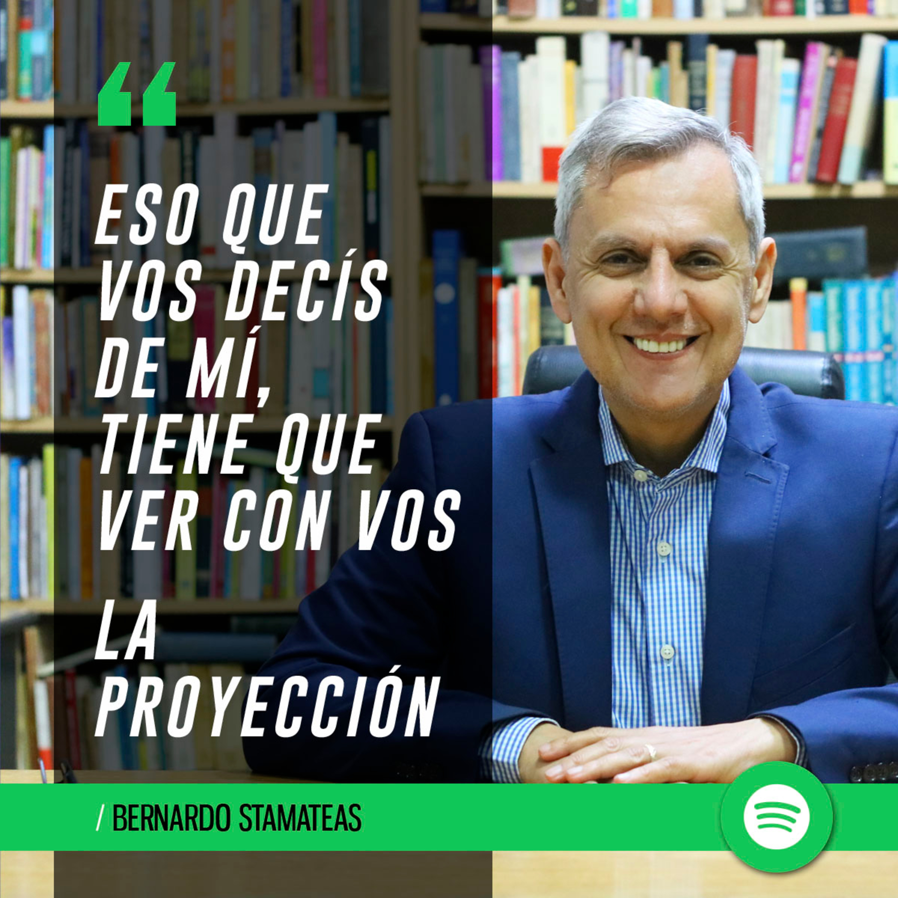 "Eso que vos decís de mi, tiene que ver con vos"  episode artwork