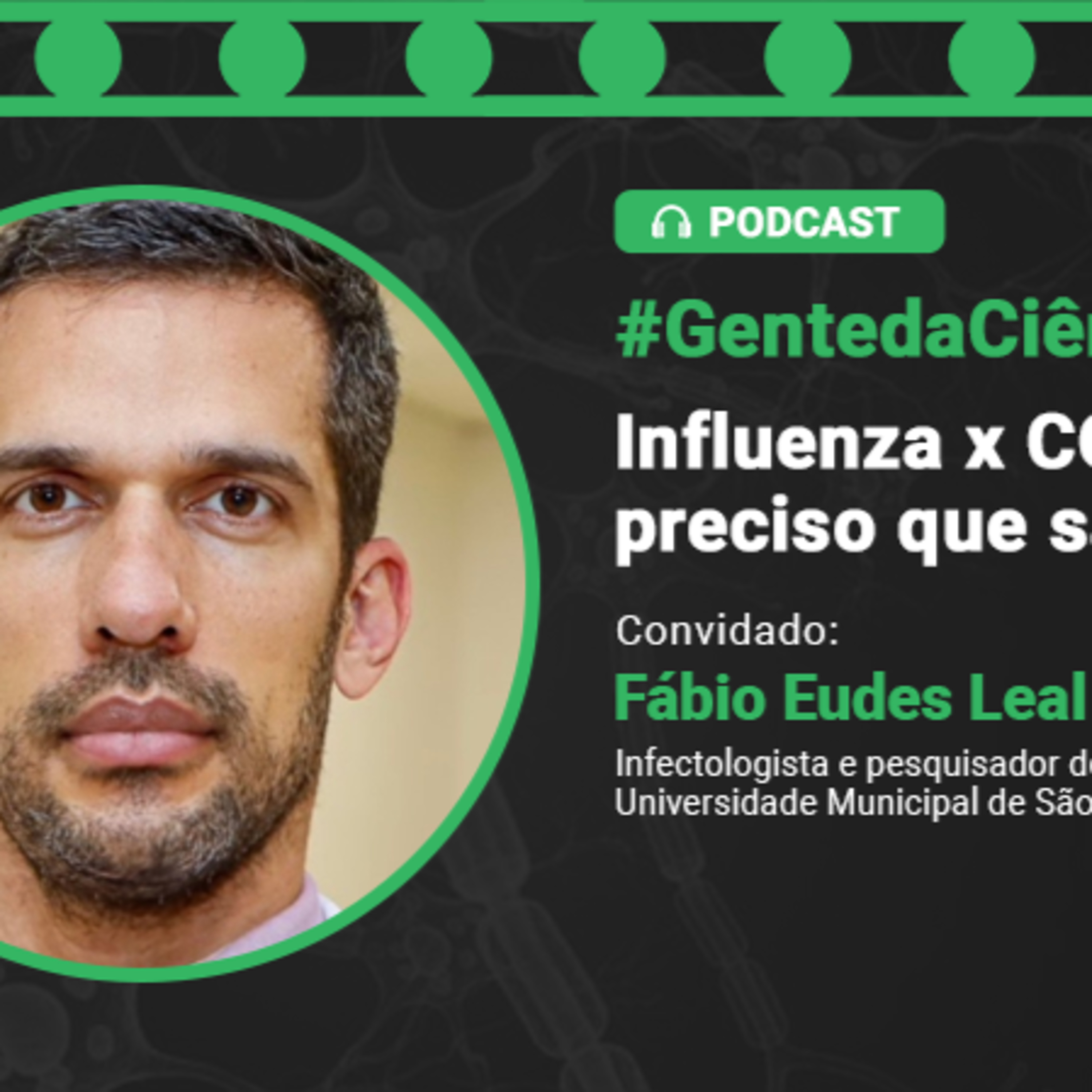 Gente da Ciência #11: Influenza x COVID-19, o diagnóstico preciso que salva vidas episode artwork