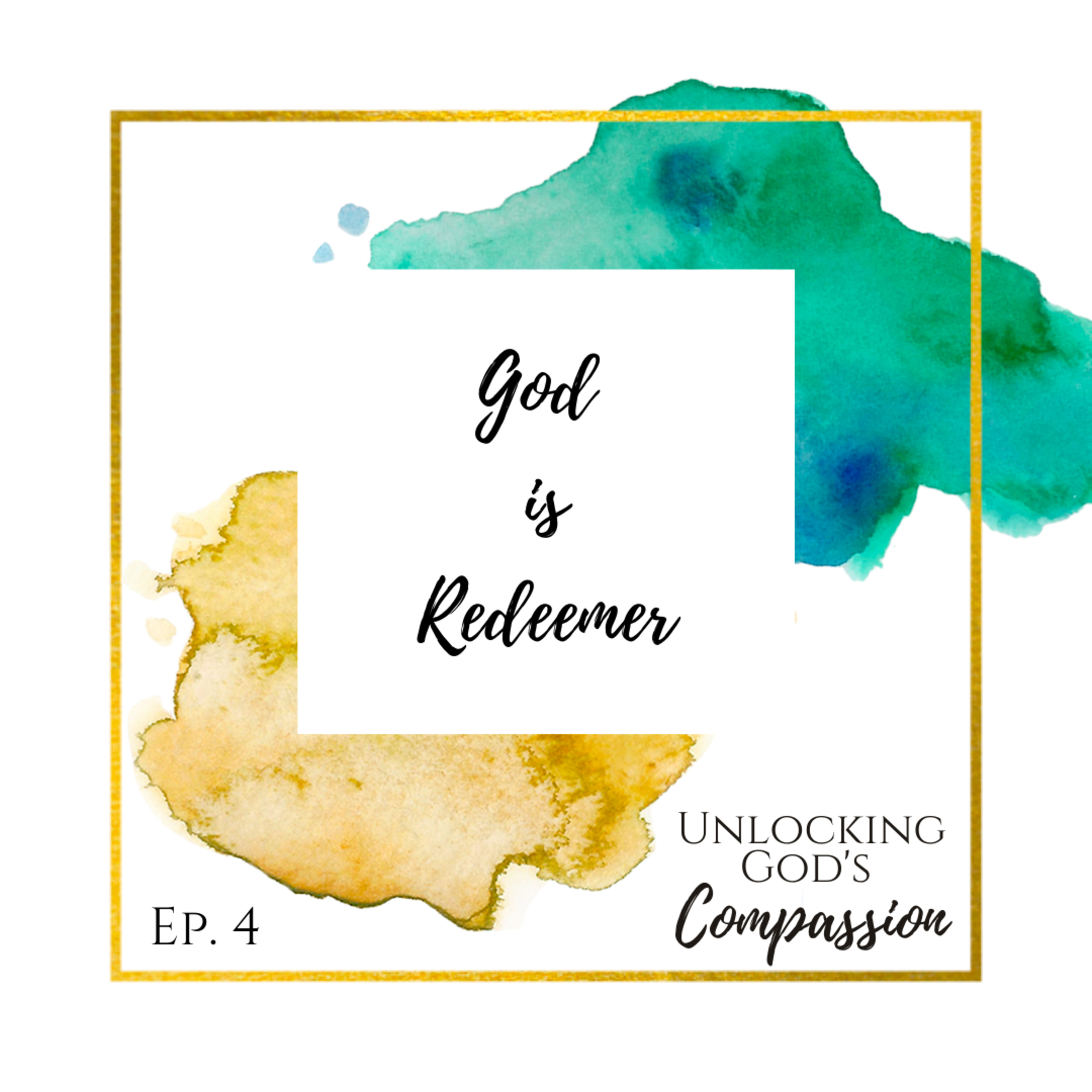 Unlocking God’s Compassion