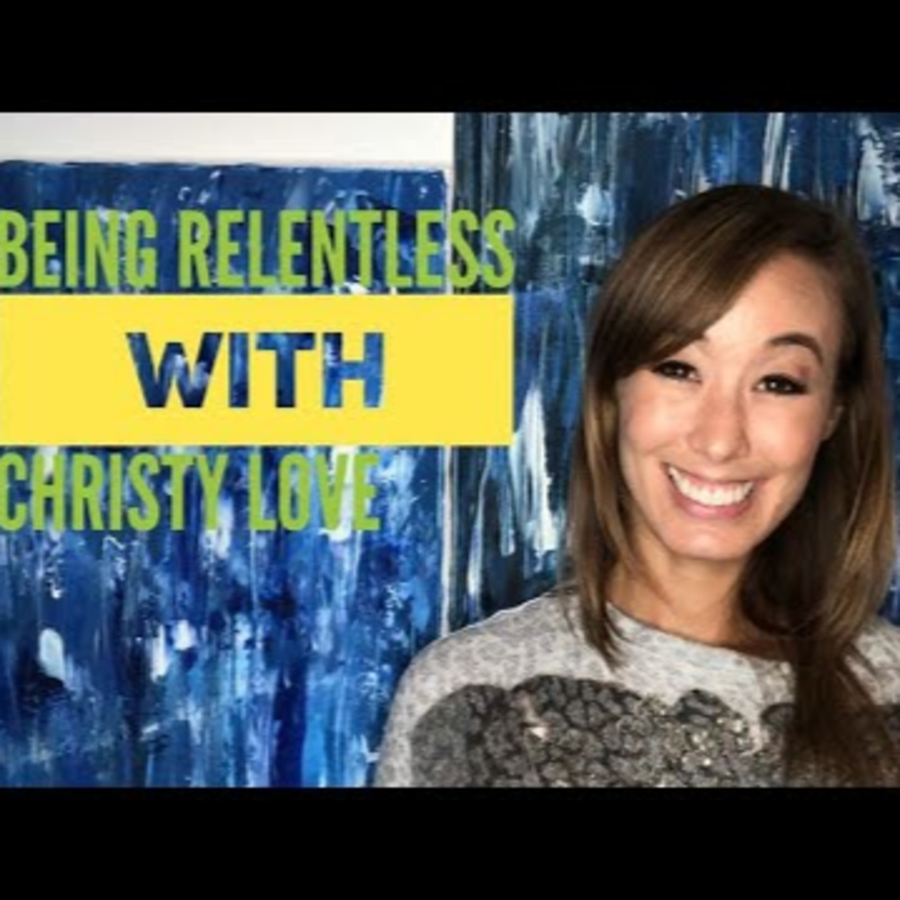 Being Relentless episode artwork