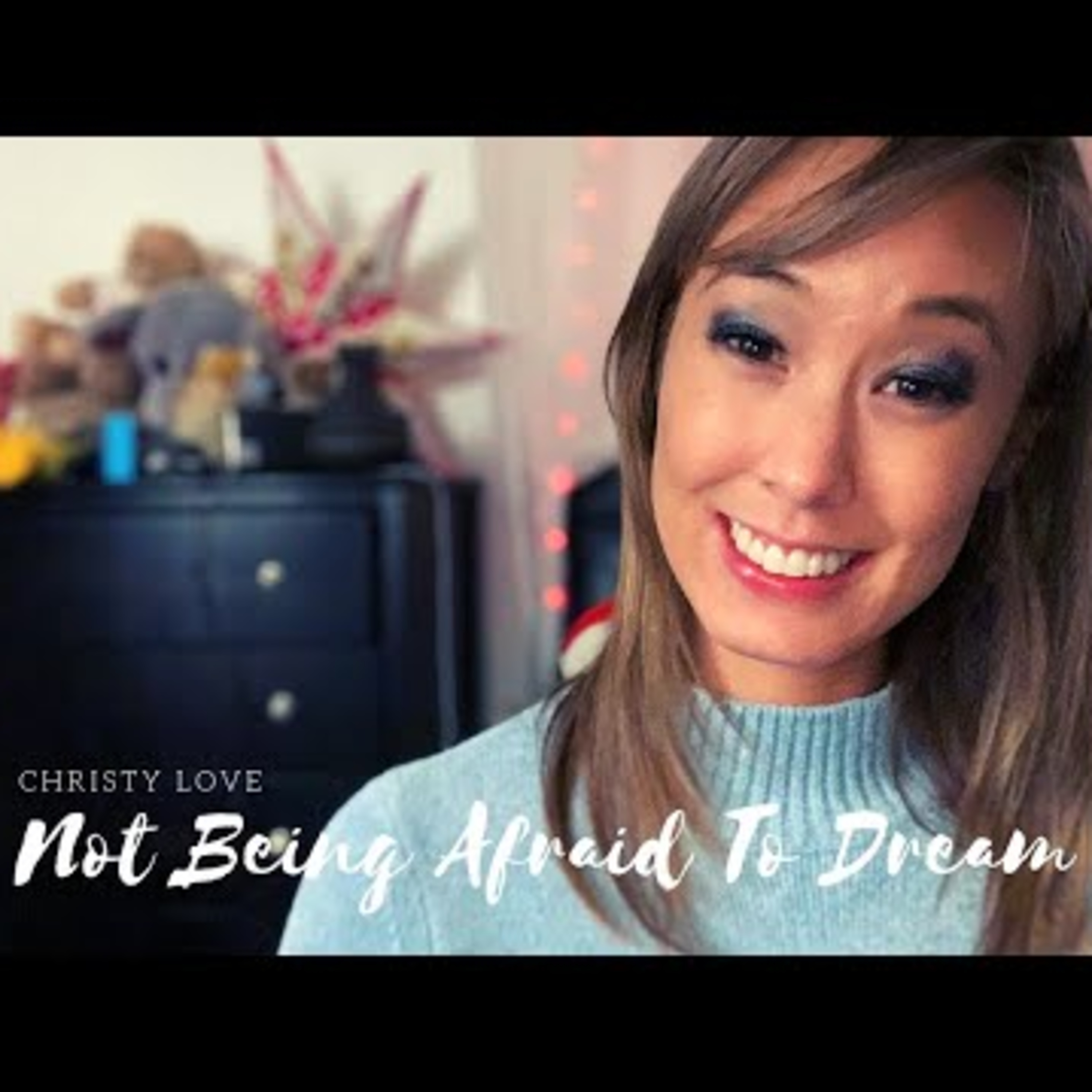 Not Being Afraid To Dream episode artwork