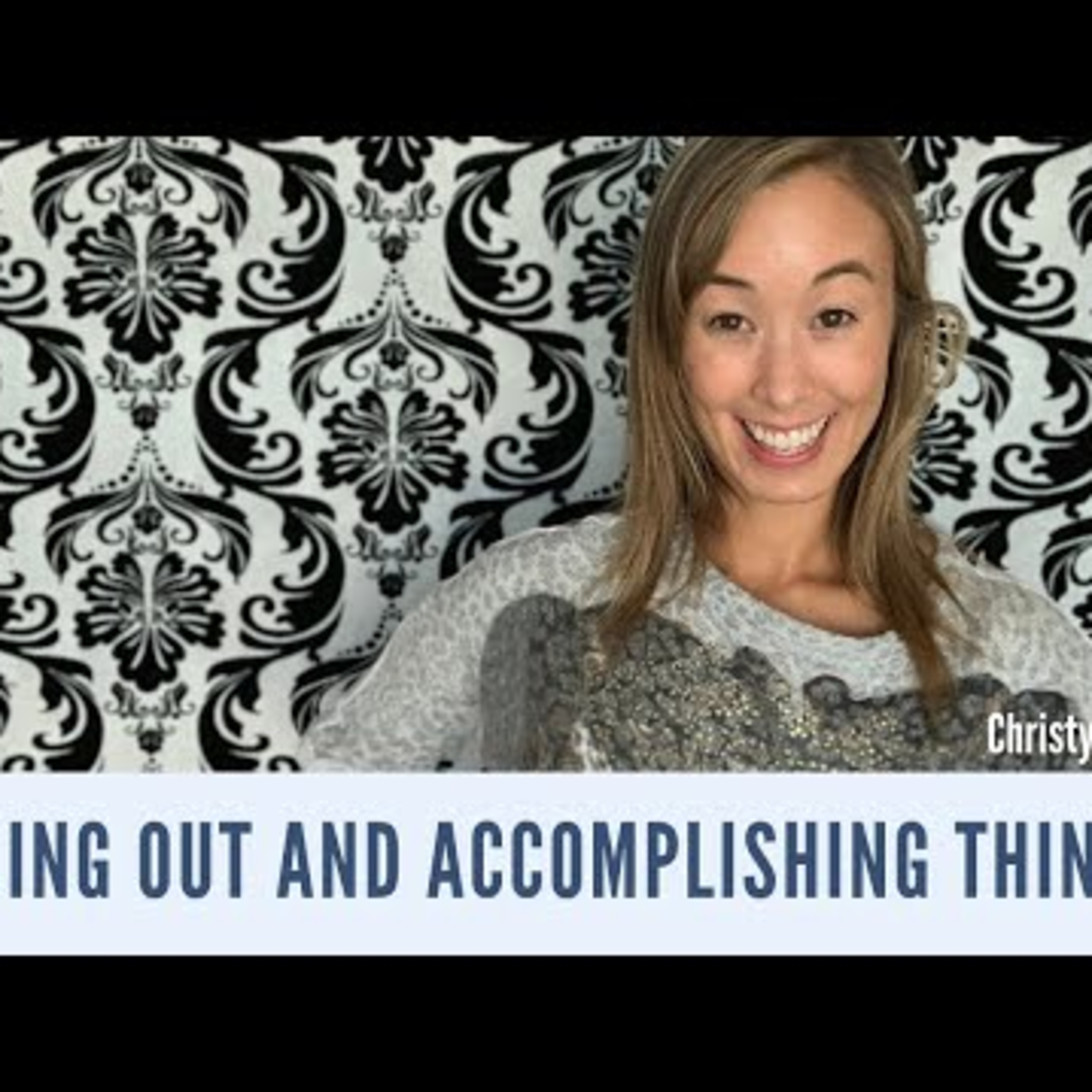 Going Out And Accomplishing Things episode artwork