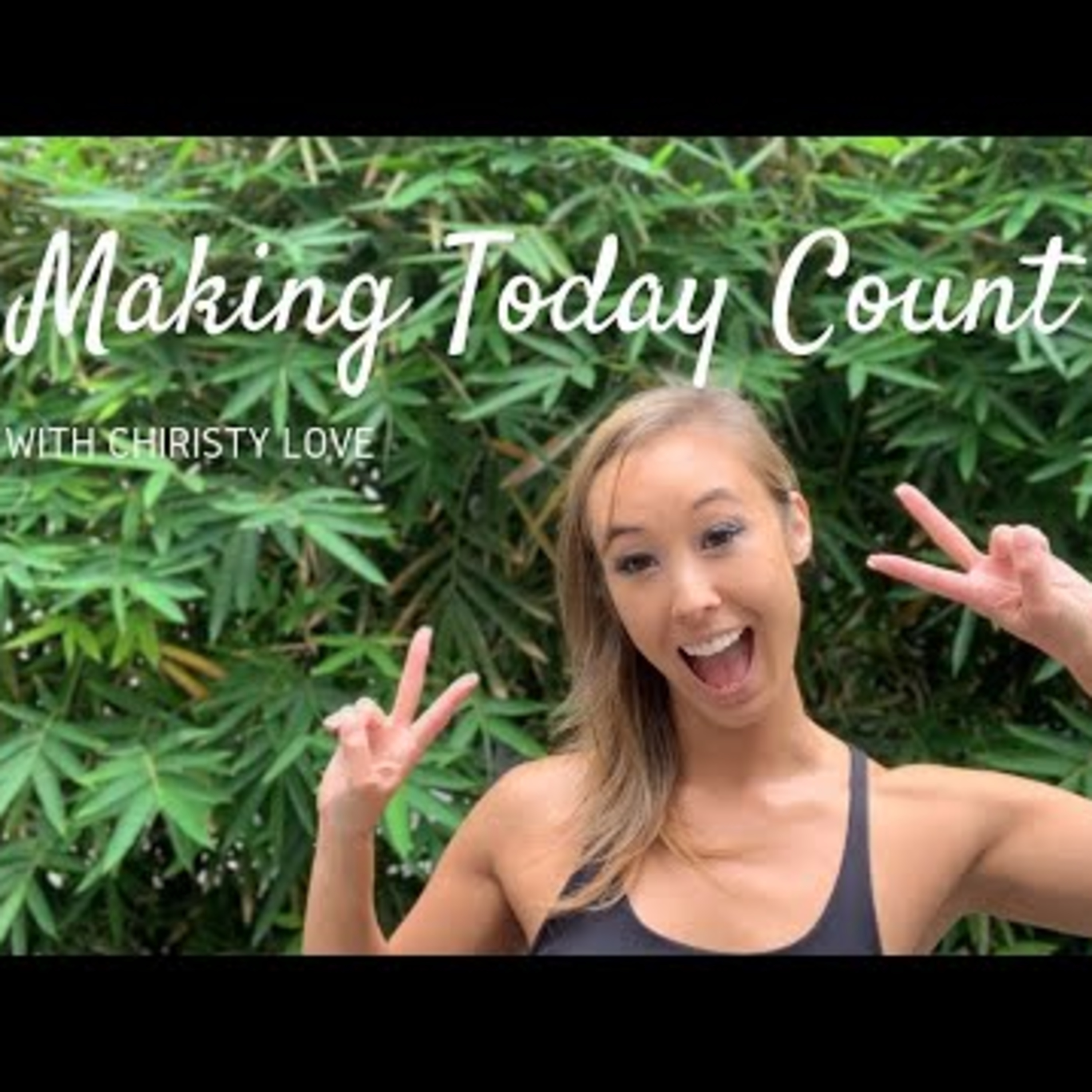 Making Today Count episode artwork