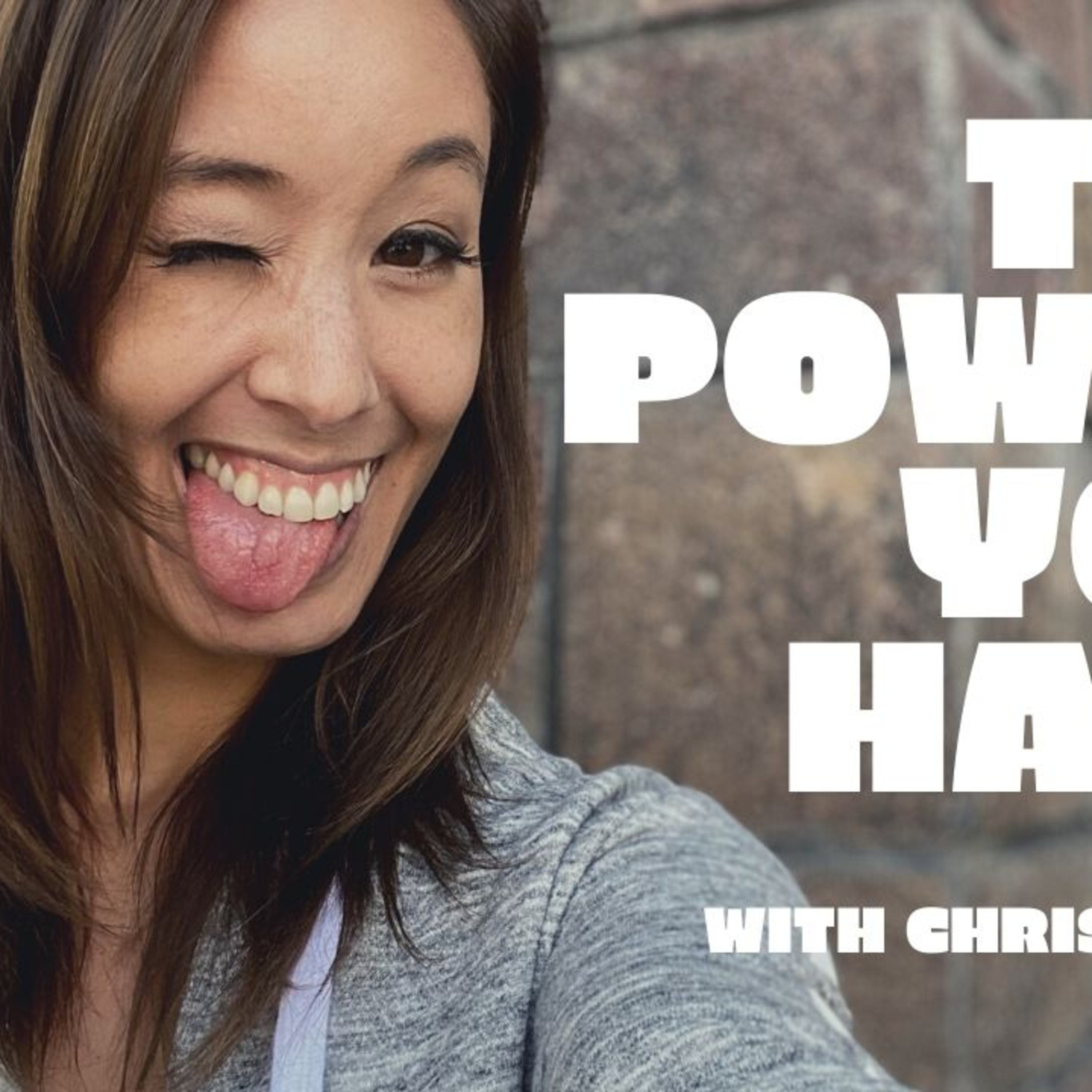 The Power You Have  episode artwork