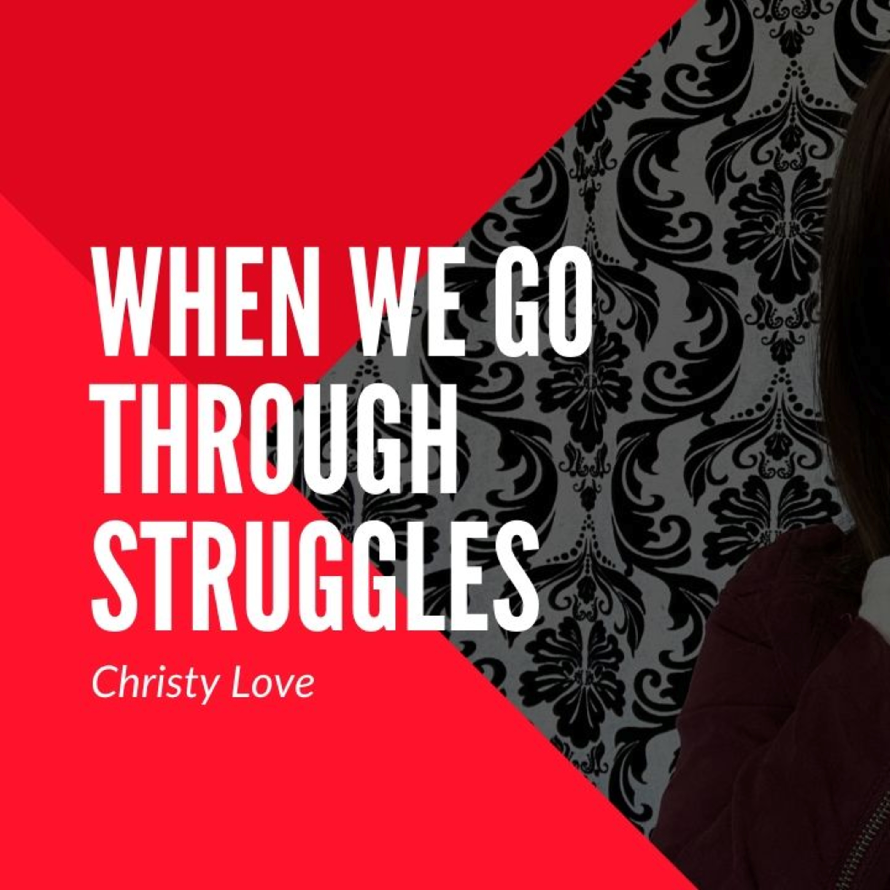 When We Go Through Struggles episode artwork