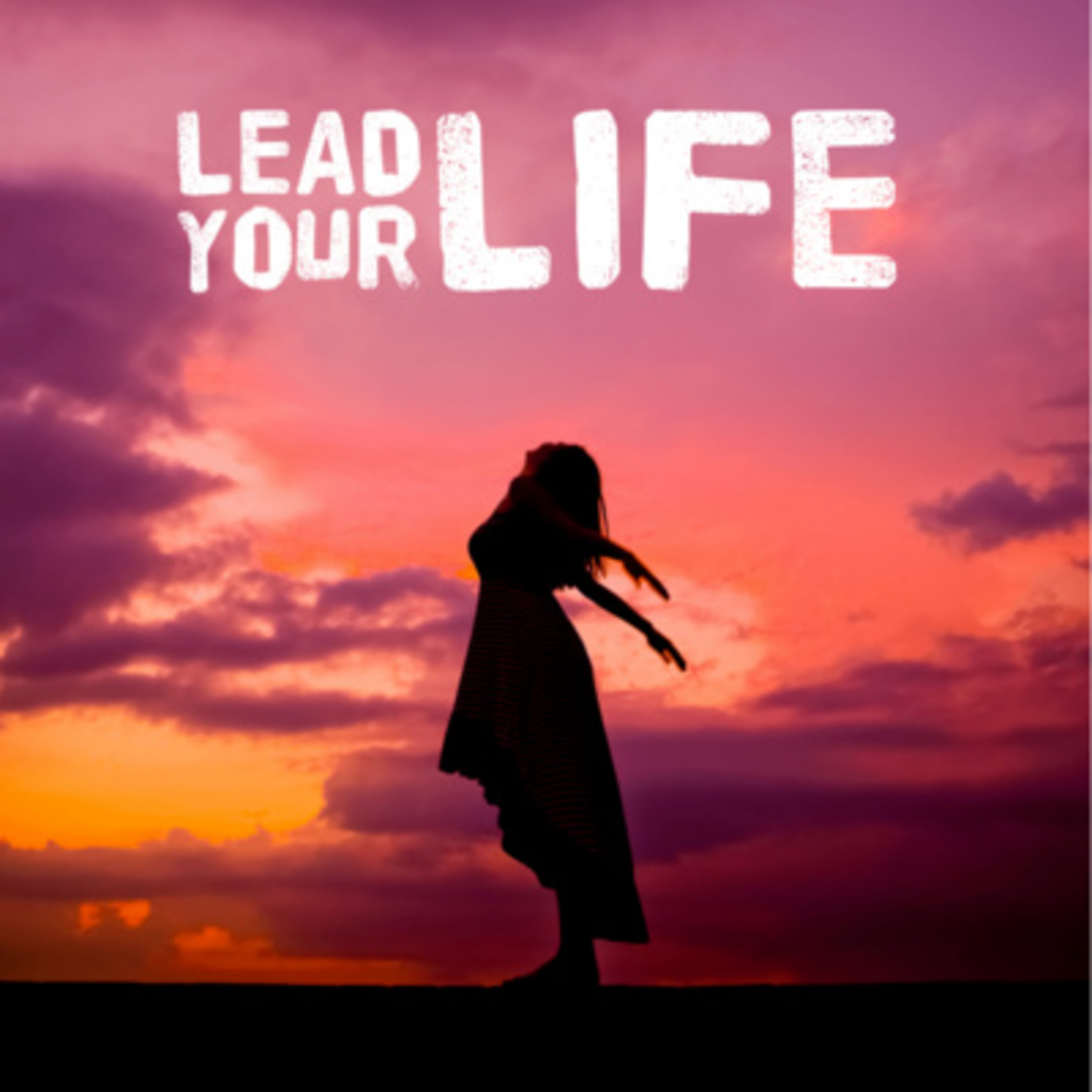 Lead your Life episode artwork