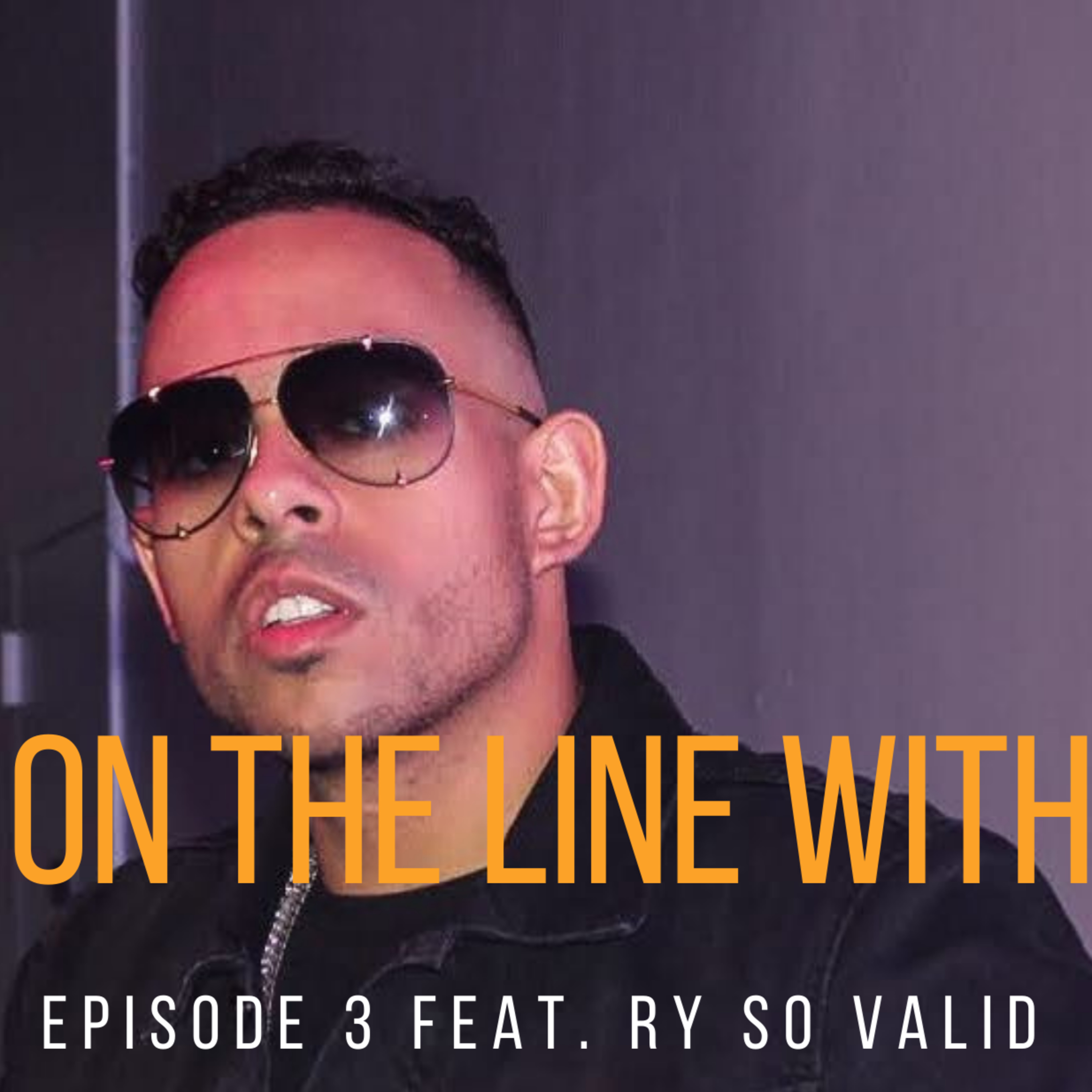 Episode 3 feat. RySoValid  episode artwork
