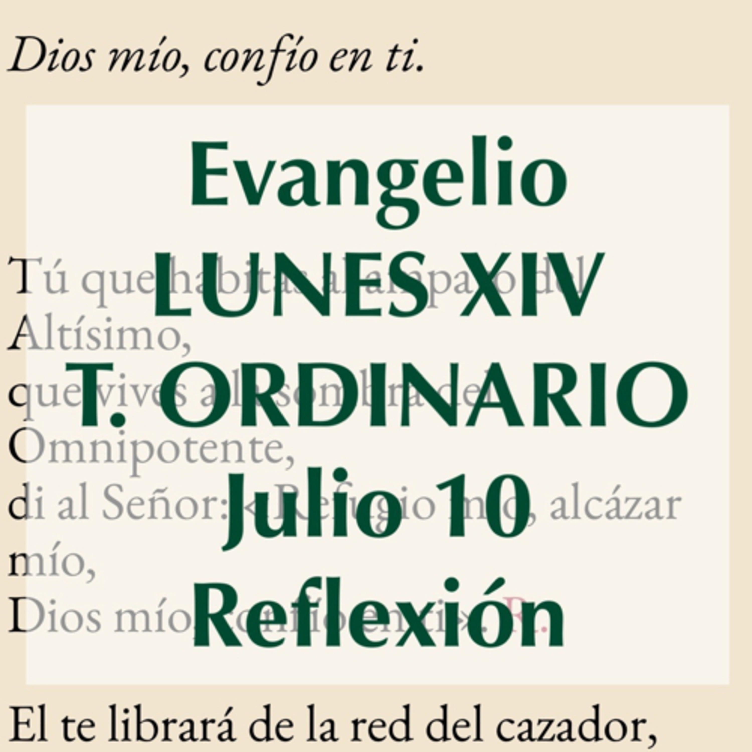 LUNES XIV DE TIEMPO ORDINARIO. Julio 10. Evangelio y reflexión. episode artwork