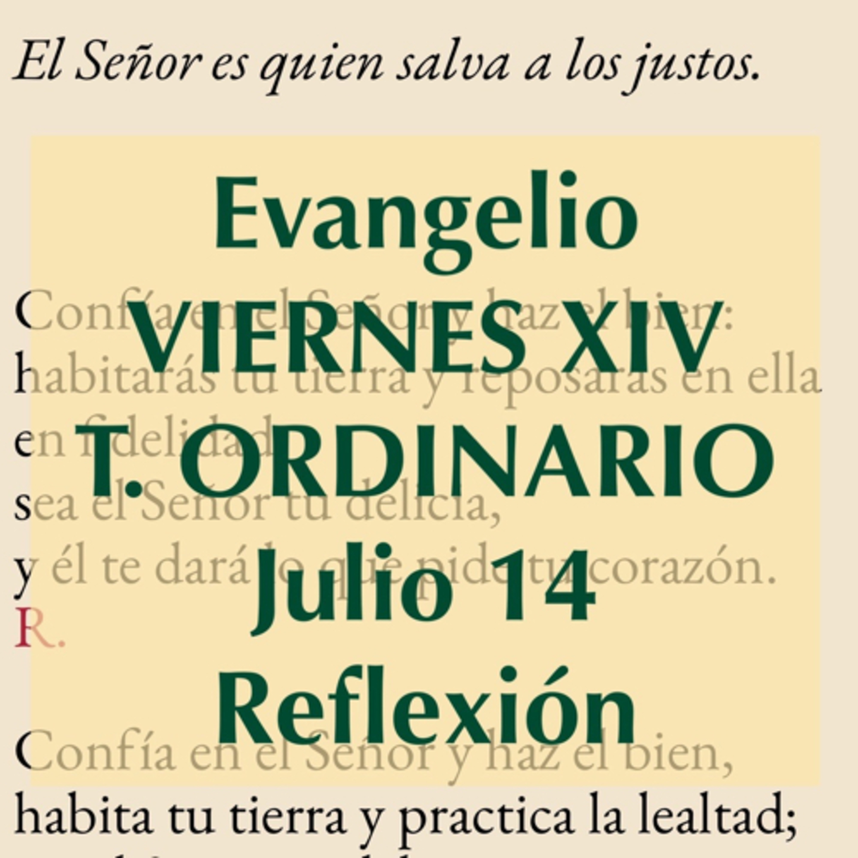VIERNES XIV DE TIEMPO ORDINARIO. Julio 14. Evangelio y reflexión. episode artwork