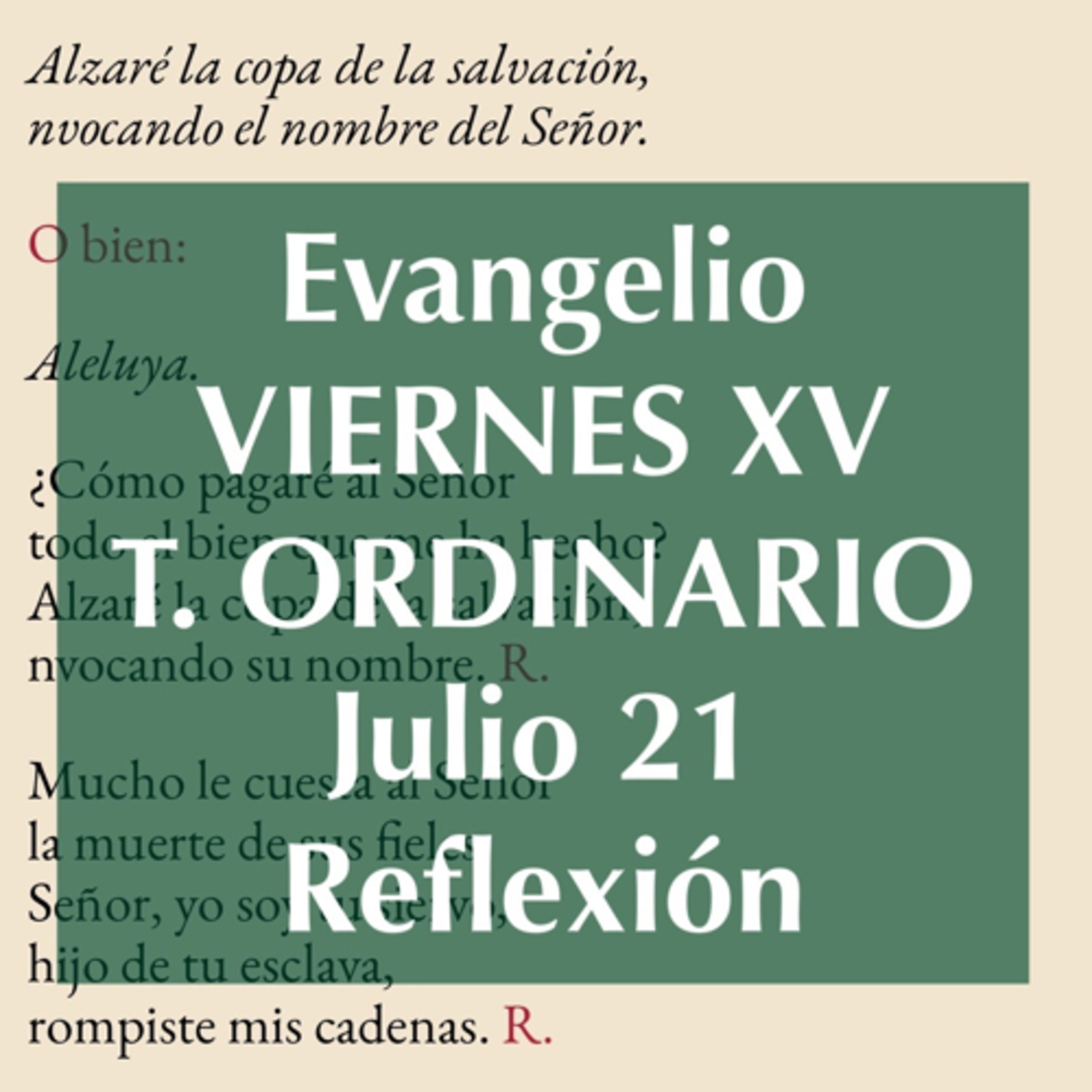VIERNES XV DE TIEMPO ORDINARIO. Julio 21. Evangelio y reflexión. episode artwork