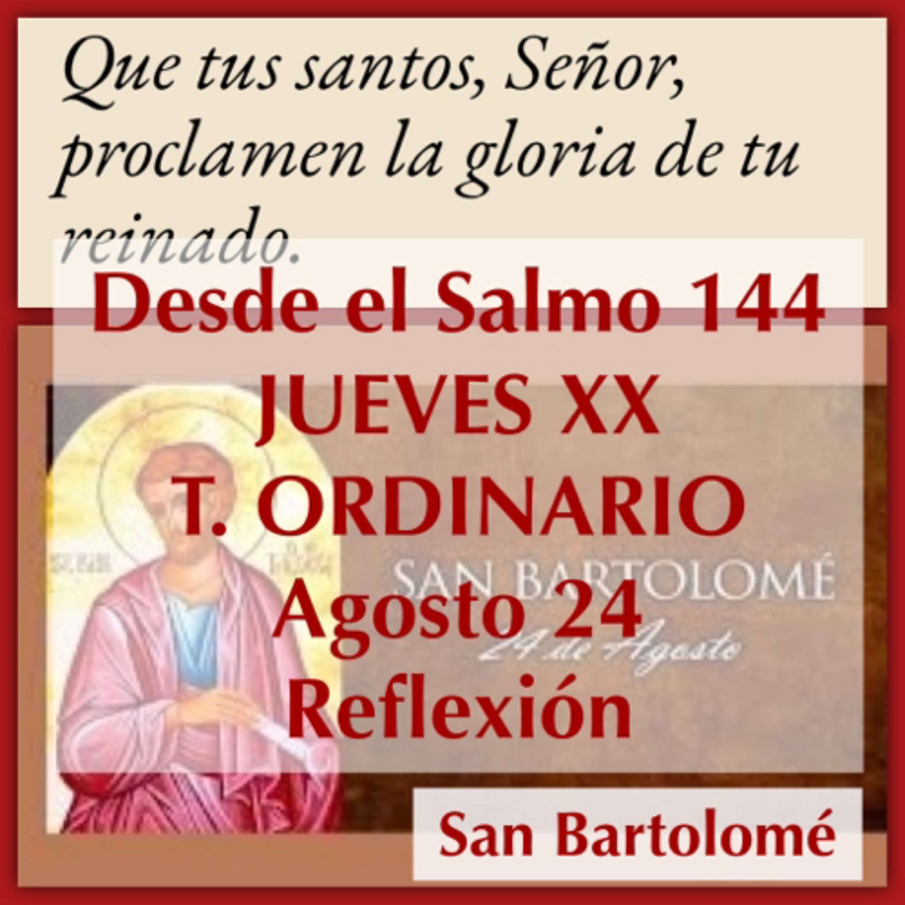 JUEVES XX DE TIEMPO ORDINARIO. Agosto 24. Evangelio y reflexión. episode artwork