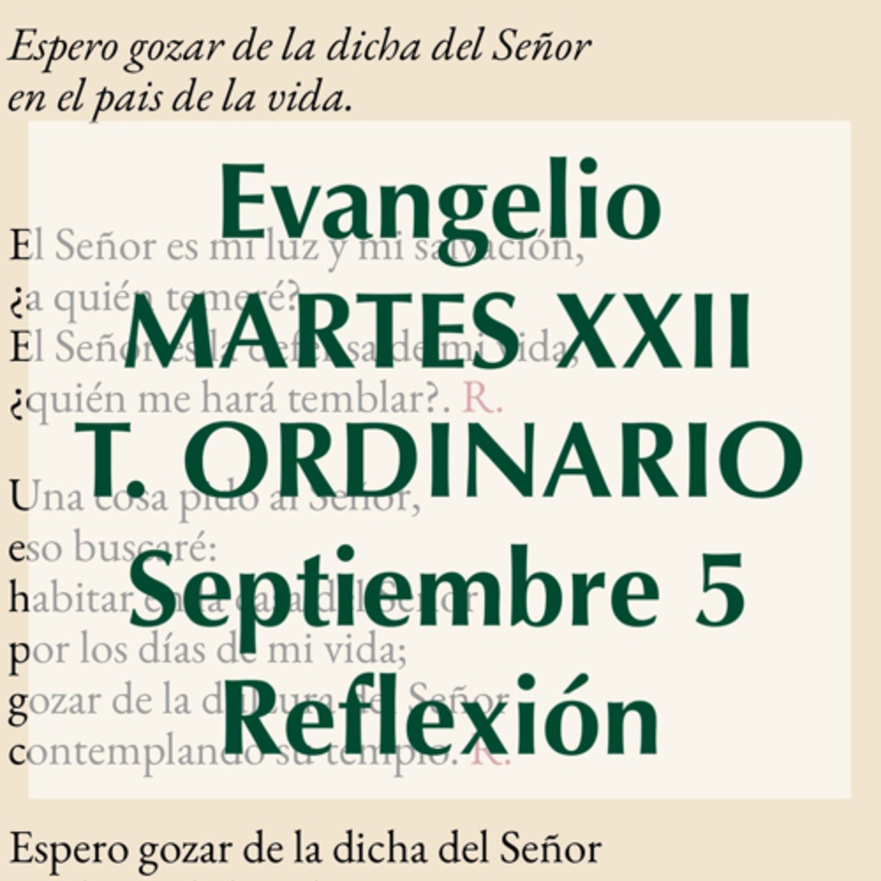 MARTES XXII DE TIEMPO ORDINARIO. Septiembre 5. Evangelio y reflexión. episode artwork