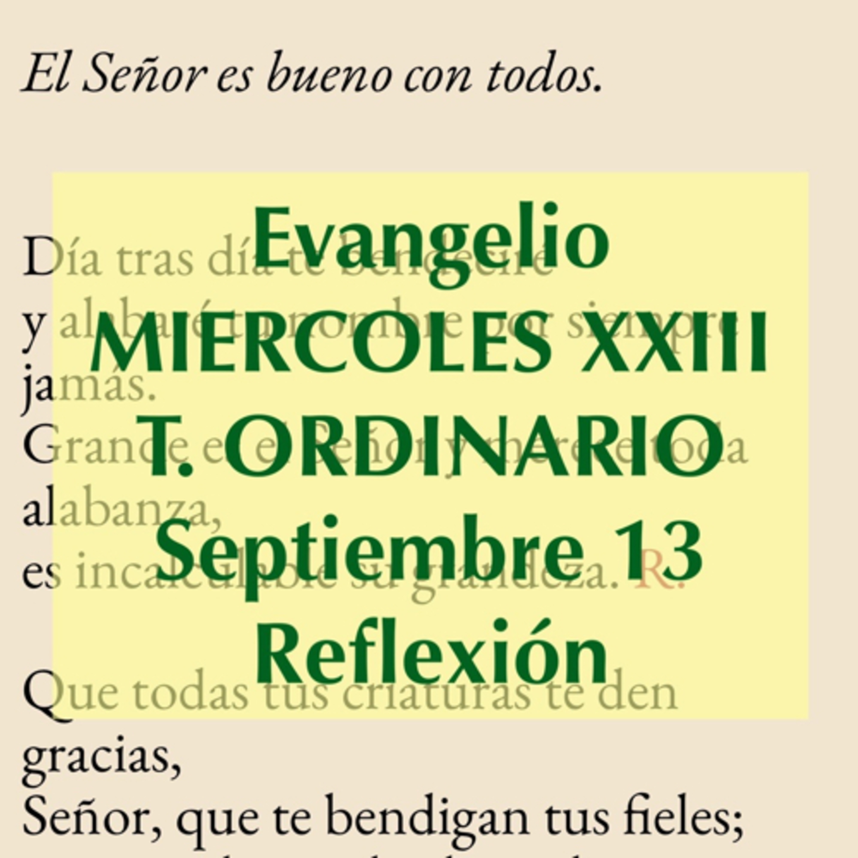 MIERCOLES XXIII DE TIEMPO ORDINARIO. Septiembre 13. Evangelio y reflexión. episode artwork