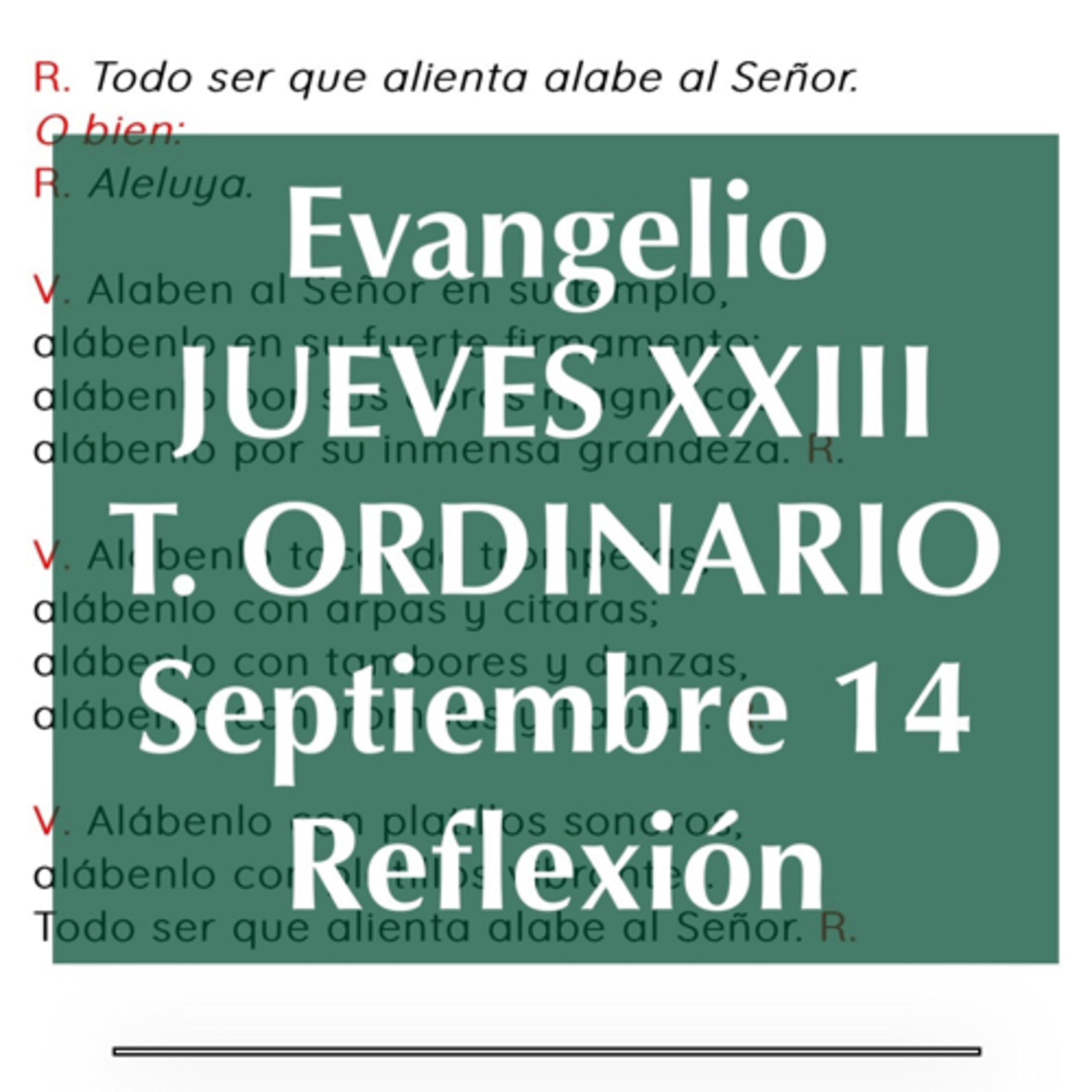 JUEVES XXIII DE TIEMPO ORDINARIO. Septiembre 14. Evangelio y reflexión. episode artwork