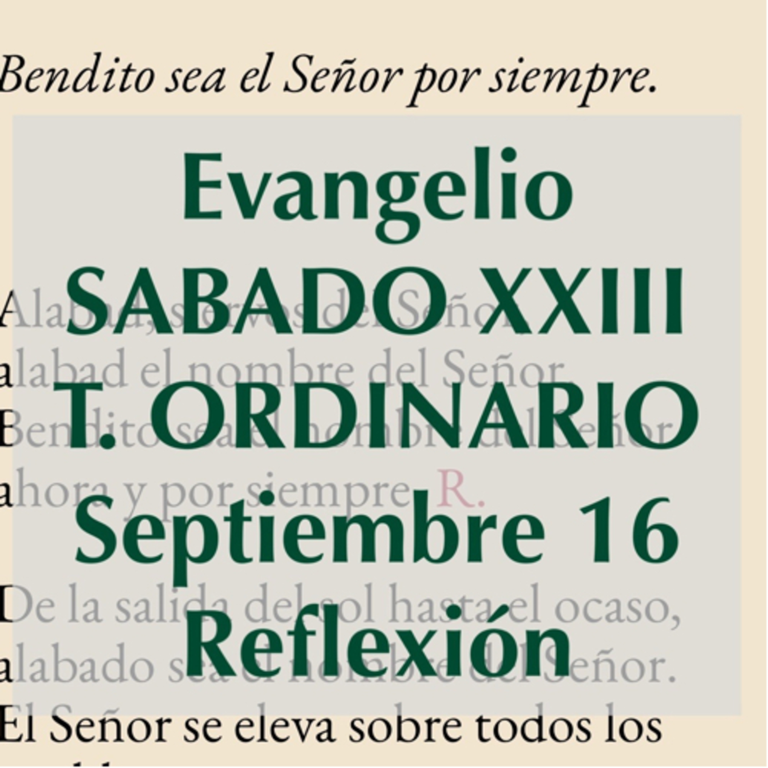 SABADO XXIII DE TIEMPO ORDINARIO. Septiembre 16. Evangelio y reflexión. episode artwork