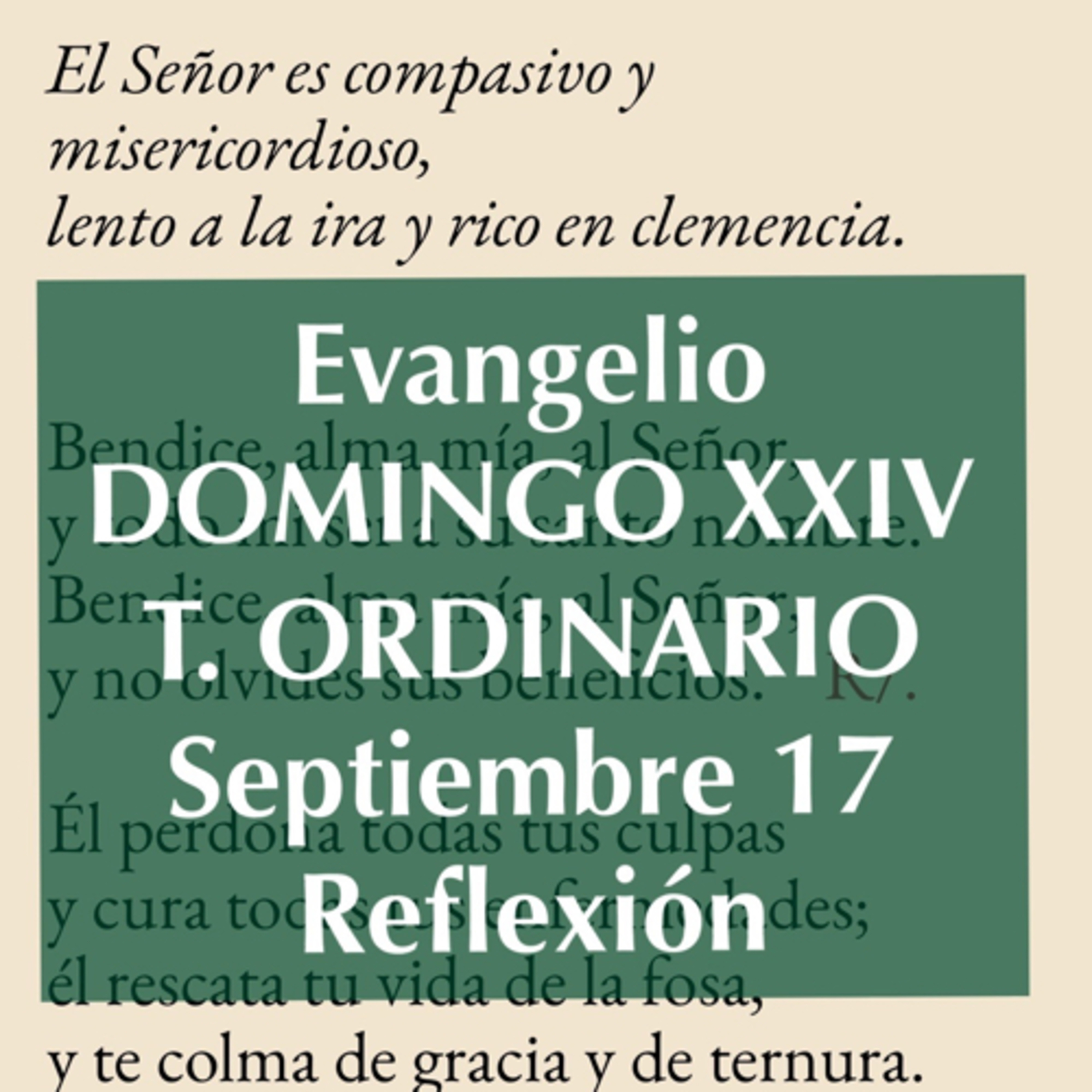 DOMINGO XXIV DE TIEMPO ORDINARIO. Septiembre 17. Evangelio y reflexión. episode artwork