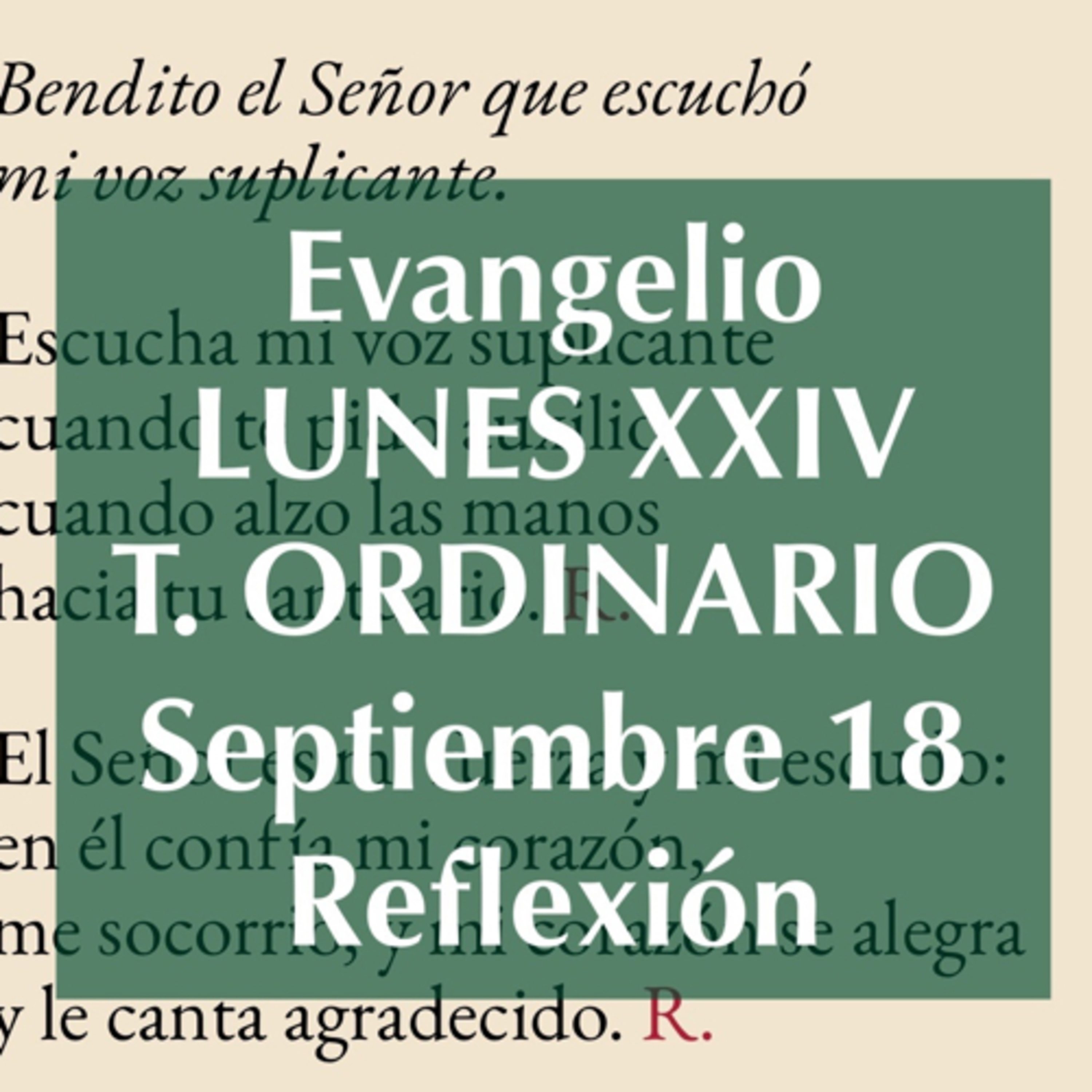 LUNES XXIV DE TIEMPO ORDINARIO. Septiembre 18. Evangelio y reflexión. episode artwork