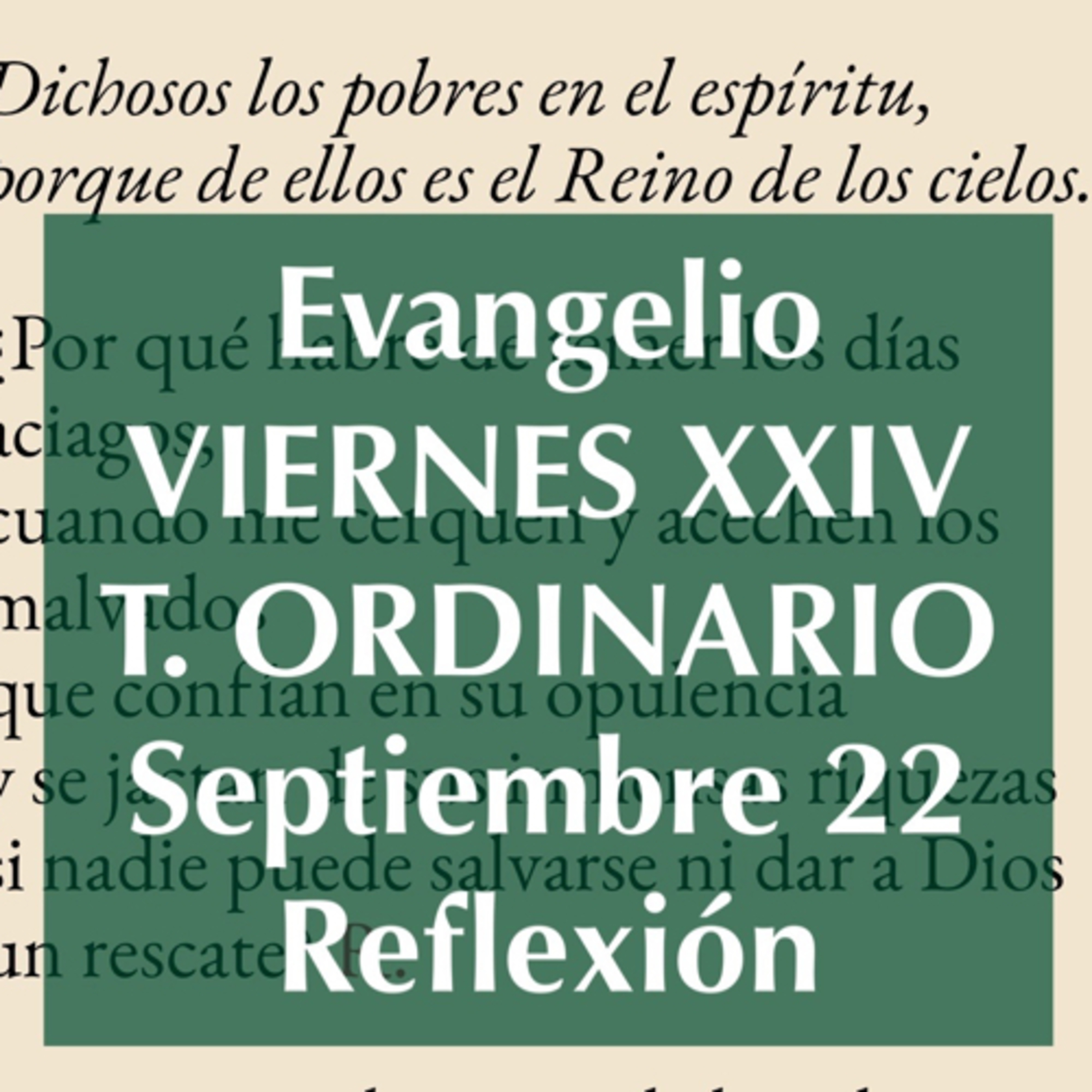 VIERNES XXIV DE TIEMPO ORDINARIO. Septiembre 22. Evangelio y reflexión. episode artwork