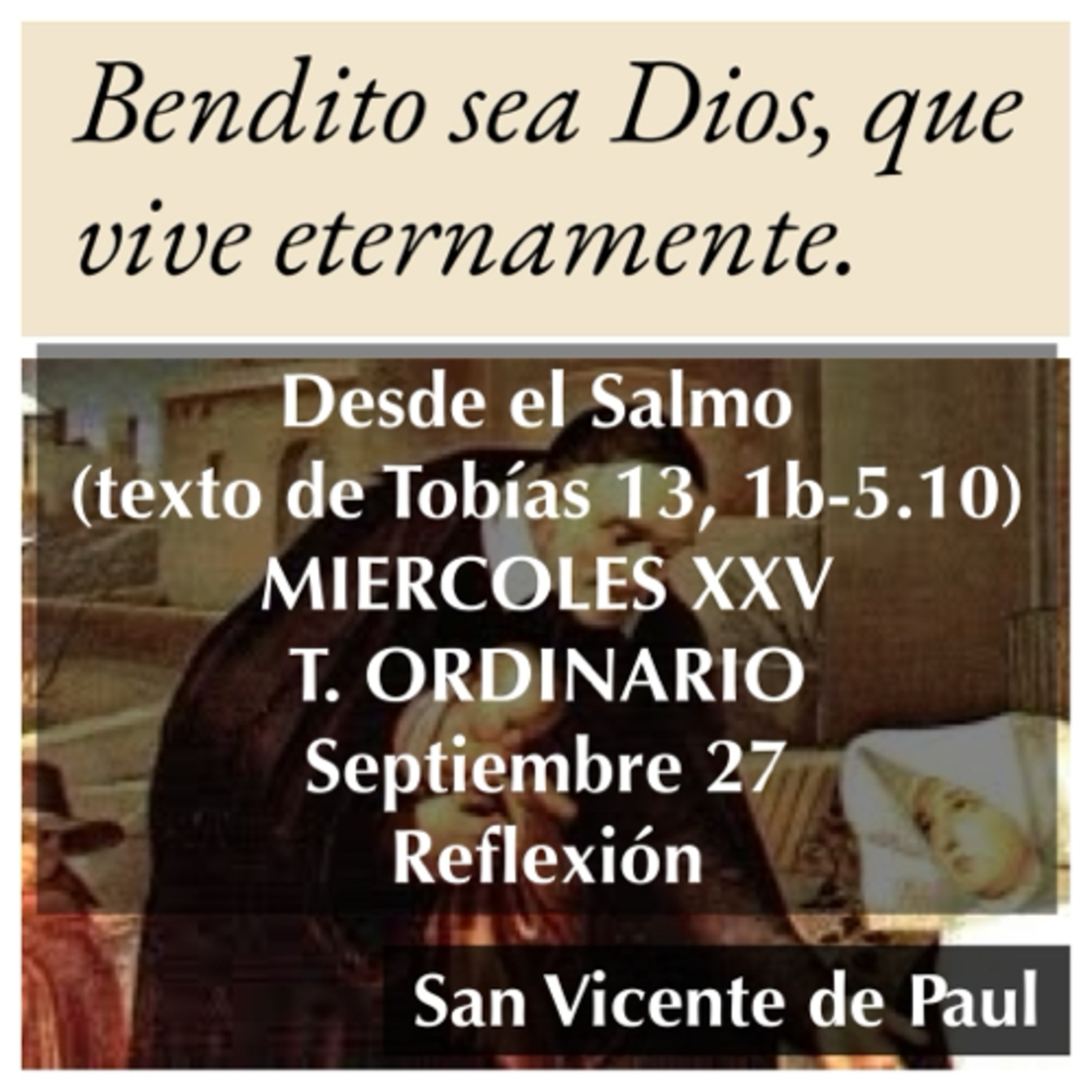 MIERCOLES XXV DE TIEMPO ORDINARIO. Septiembre 27. Evangelio y reflexión. SAN VICENTE DE PAUL. episode artwork