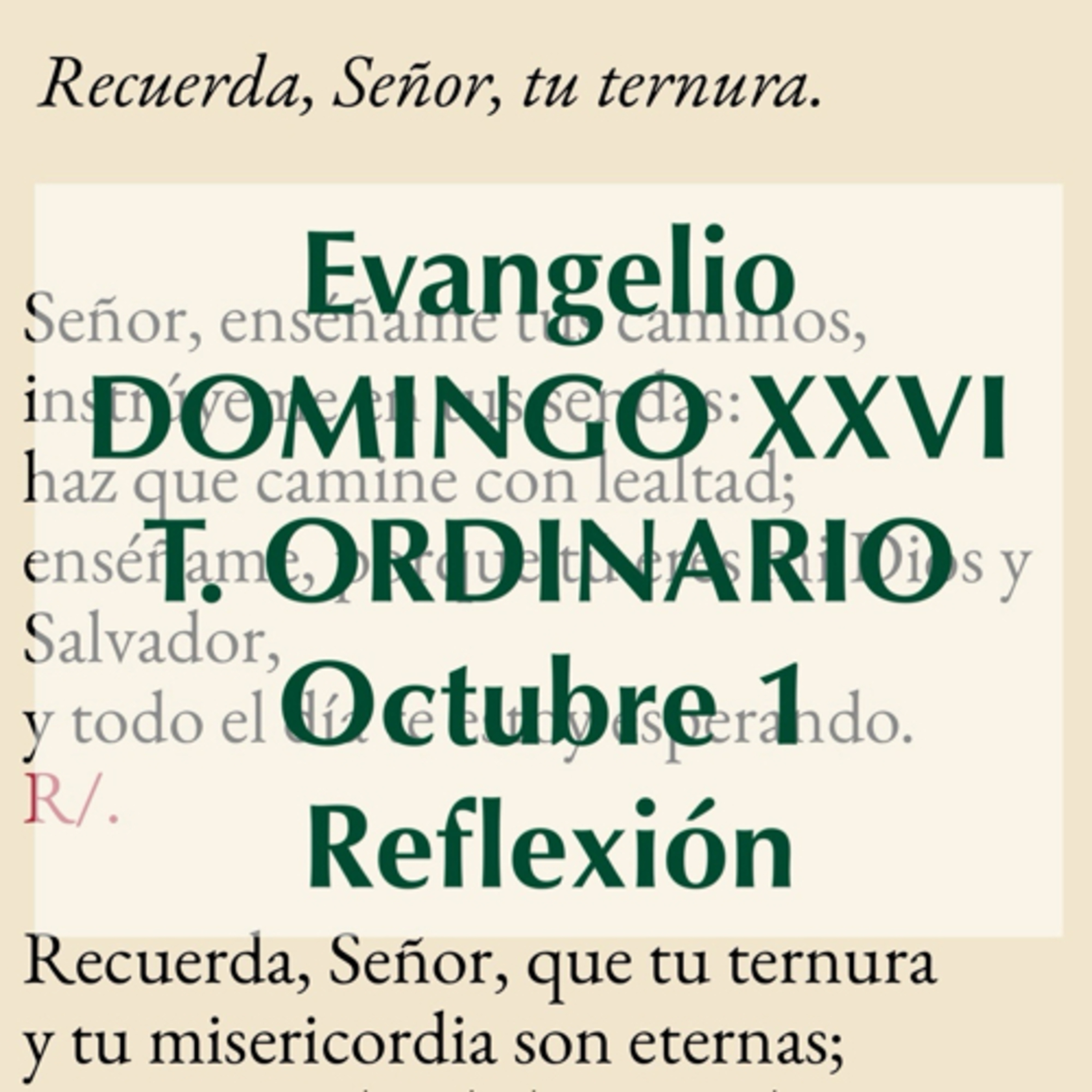 DOMINGO XXVI DE TIEMPO ORDINARIO. Octubre 1. Evangelio y reflexión. episode artwork