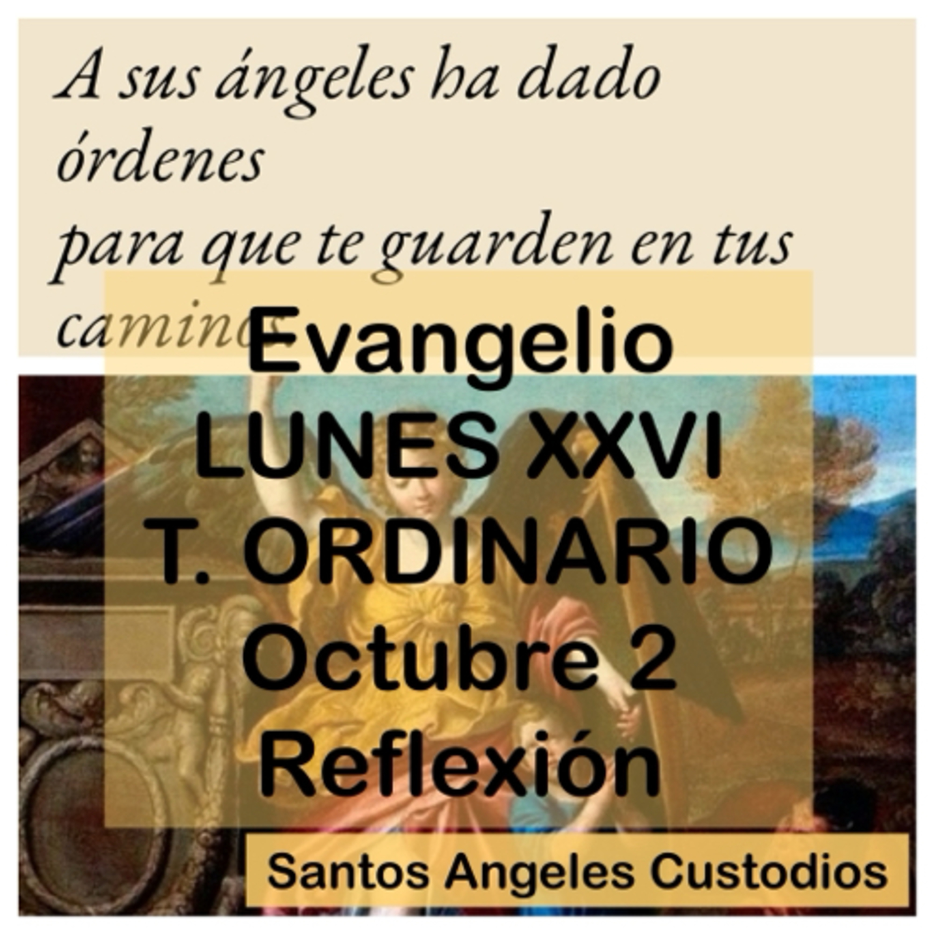 LUNES XXVI DE TIEMPO ORDINARIO. Octubre 2. Evangelio y reflexión. episode artwork