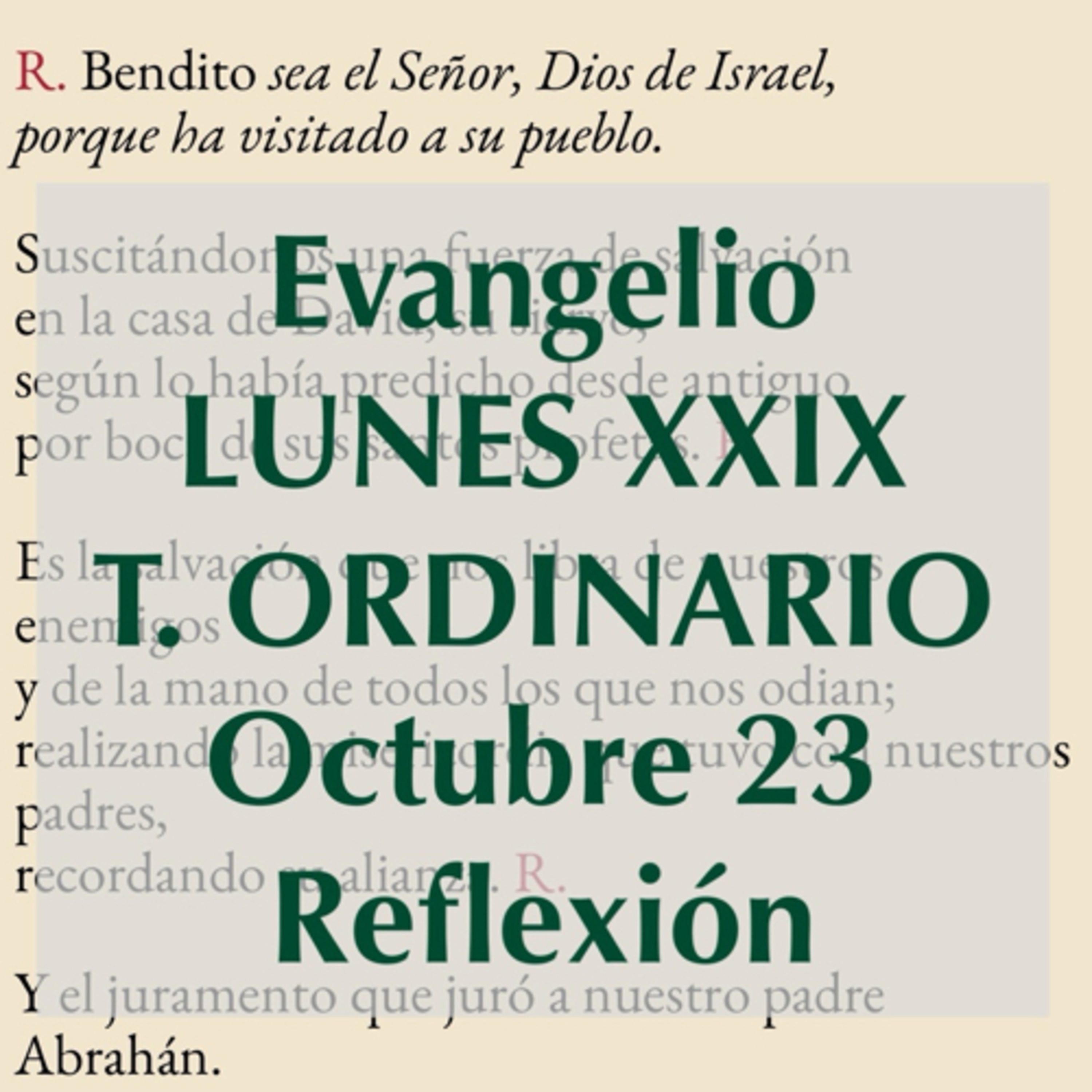 LUNES XXIX DE TIEMPO ORDINARIO. Octubre 23. Evangelio y reflexión. episode artwork