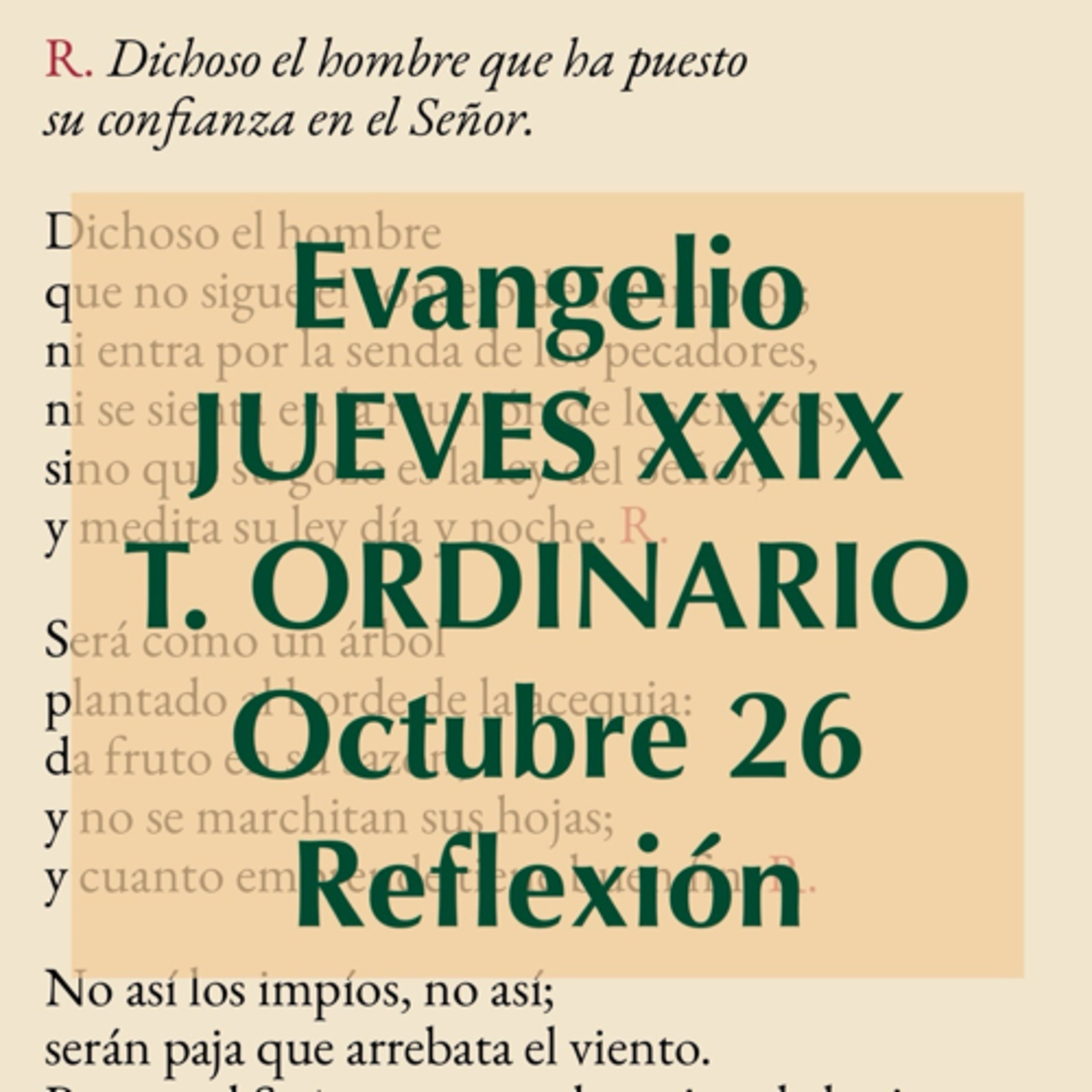 JUEVES XXIX DE TIEMPO ORDINARIO. Octubre 26. Evangelio y reflexión. episode artwork