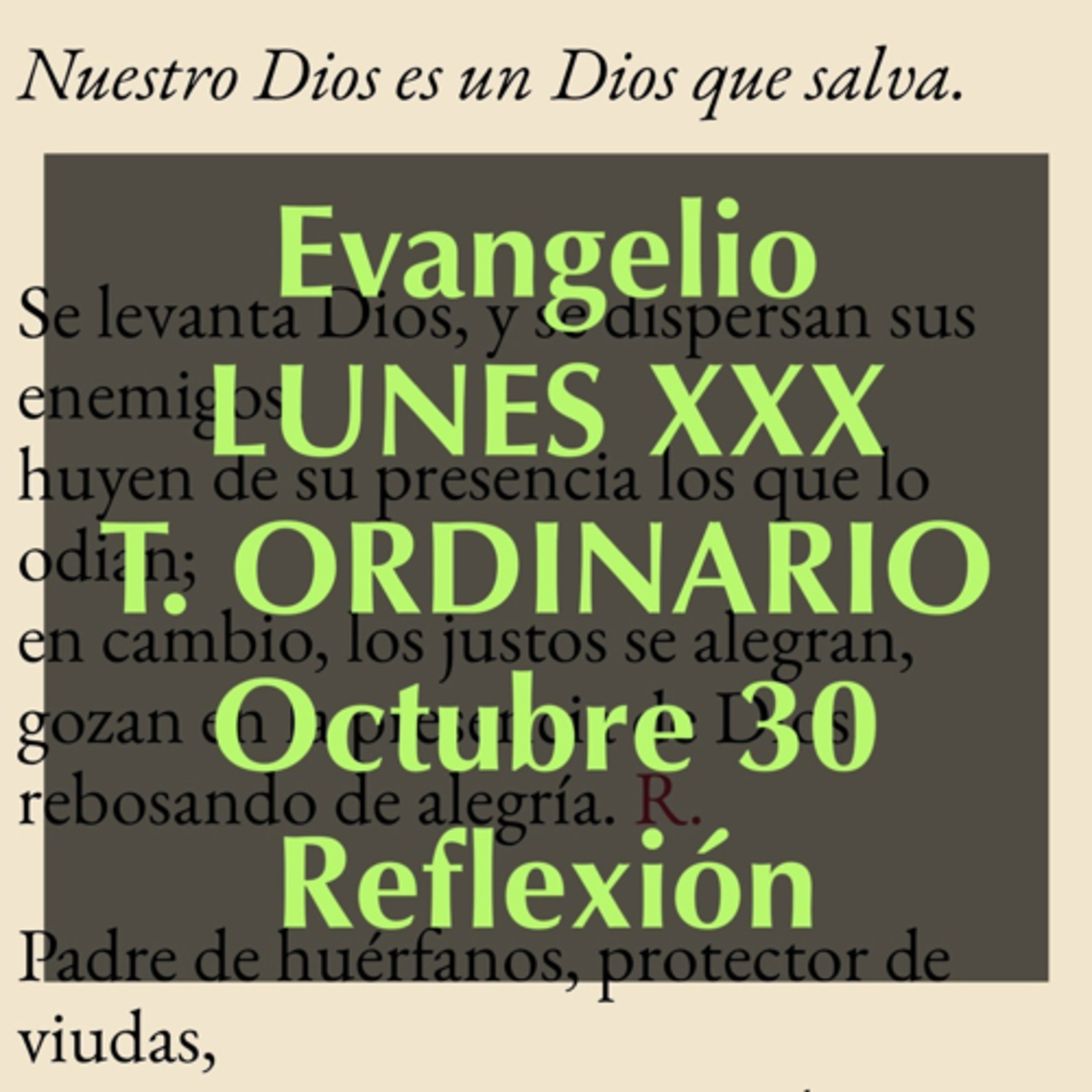 LUNES XXX DE TIEMPO ORDINARIO. Octubre 30. Evangelio y reflexión. episode artwork