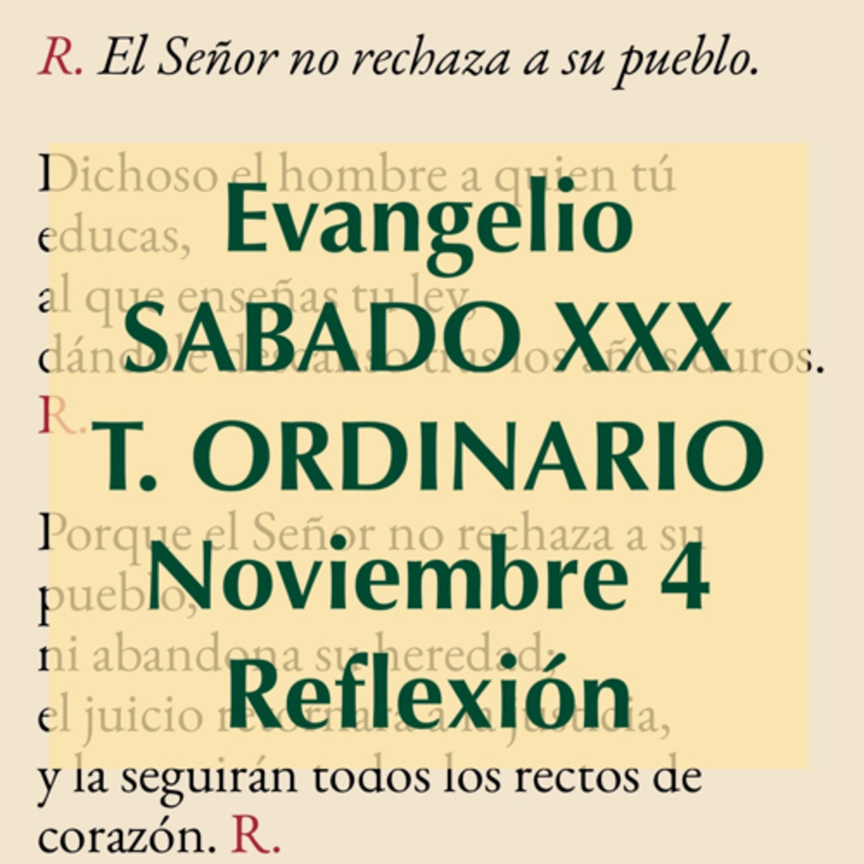 SABADO XXX DE TIEMPO ORDINARIO. Noviembre 4. Evangelio y reflexión. episode artwork