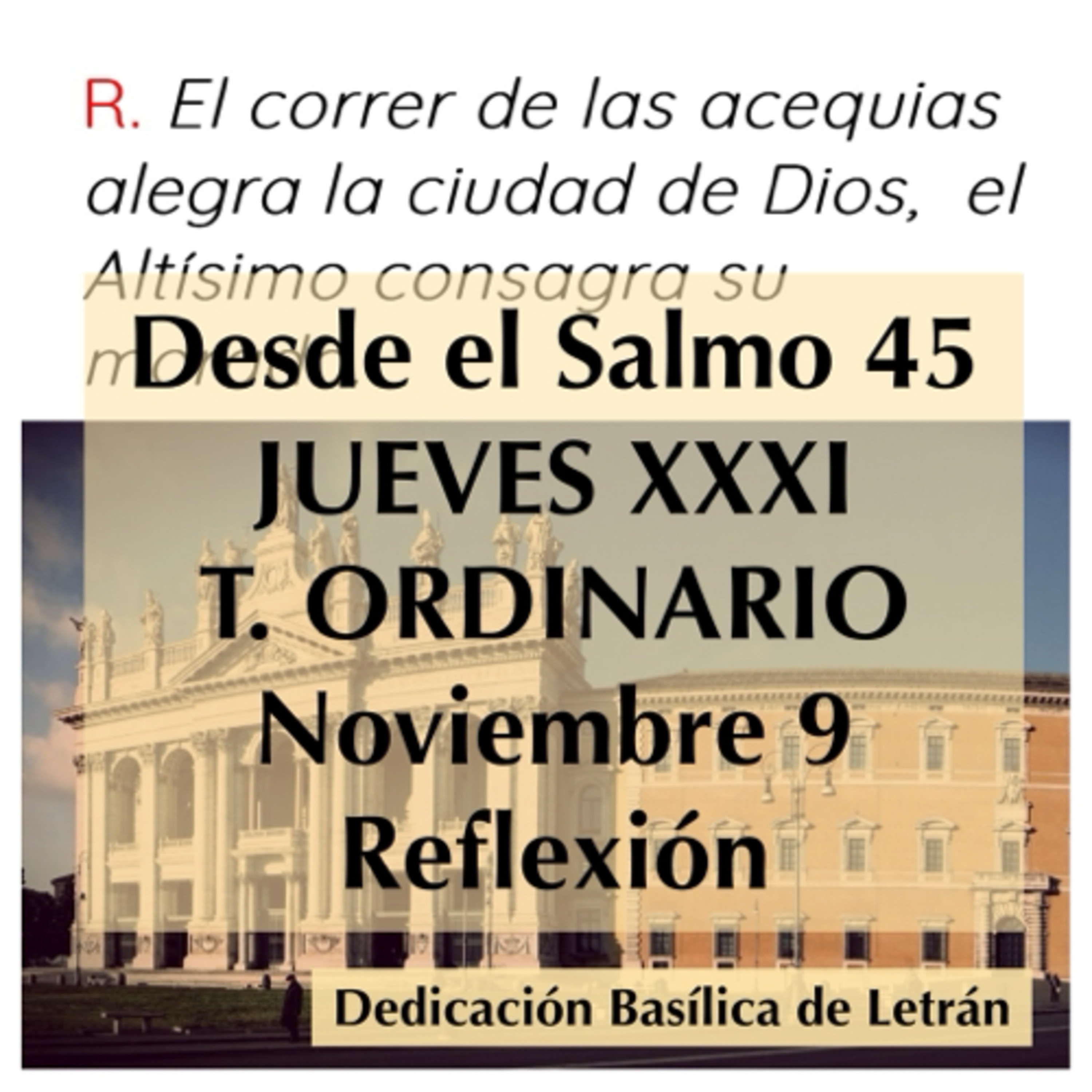 JUEVES XXXI DE TIEMPO ORDINARIO. Noviembre 9. Evangelio y reflexión. episode artwork