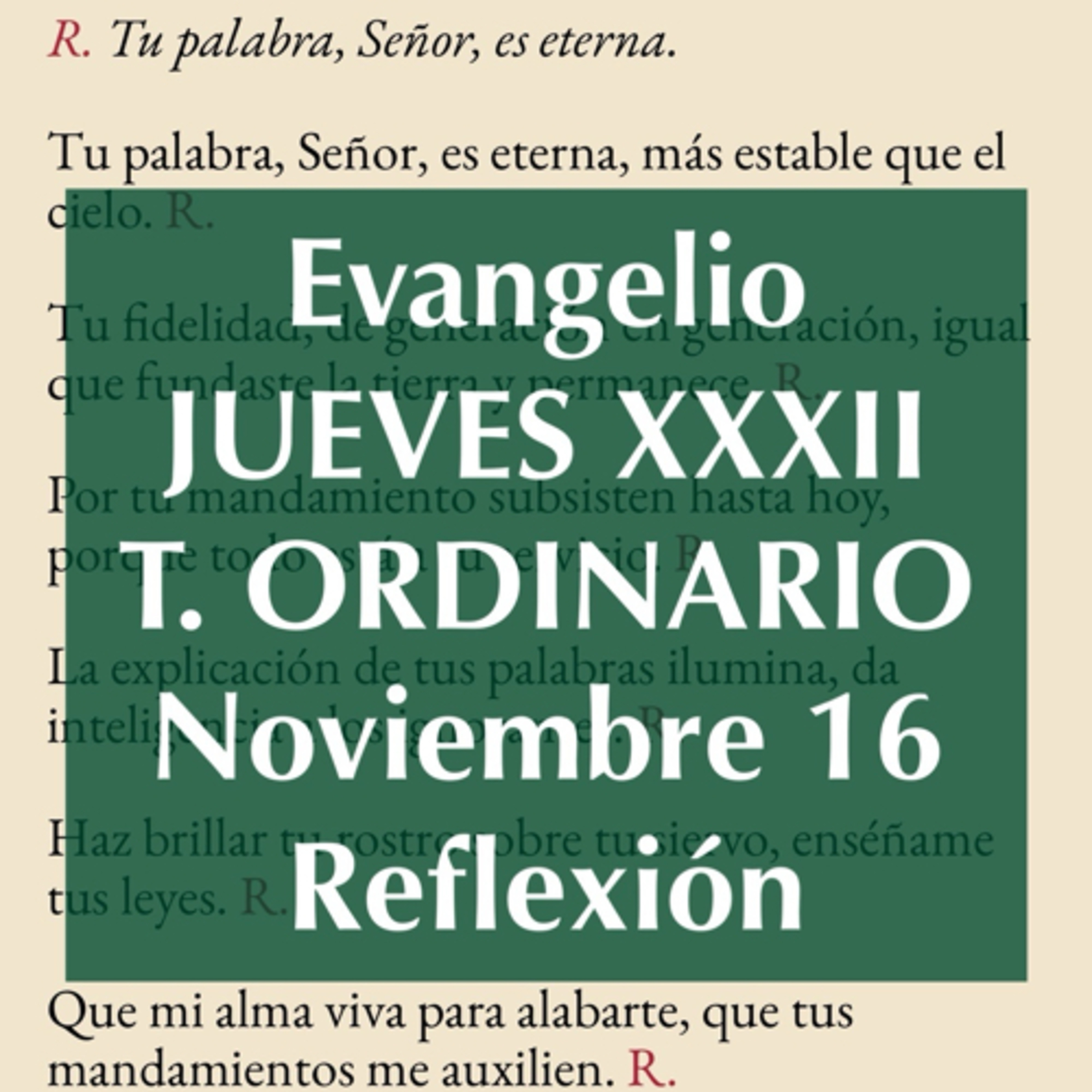 JUEVES XXXII DE TIEMPO ORDINARIO. Noviembre 16. Evangelio y reflexión. episode artwork