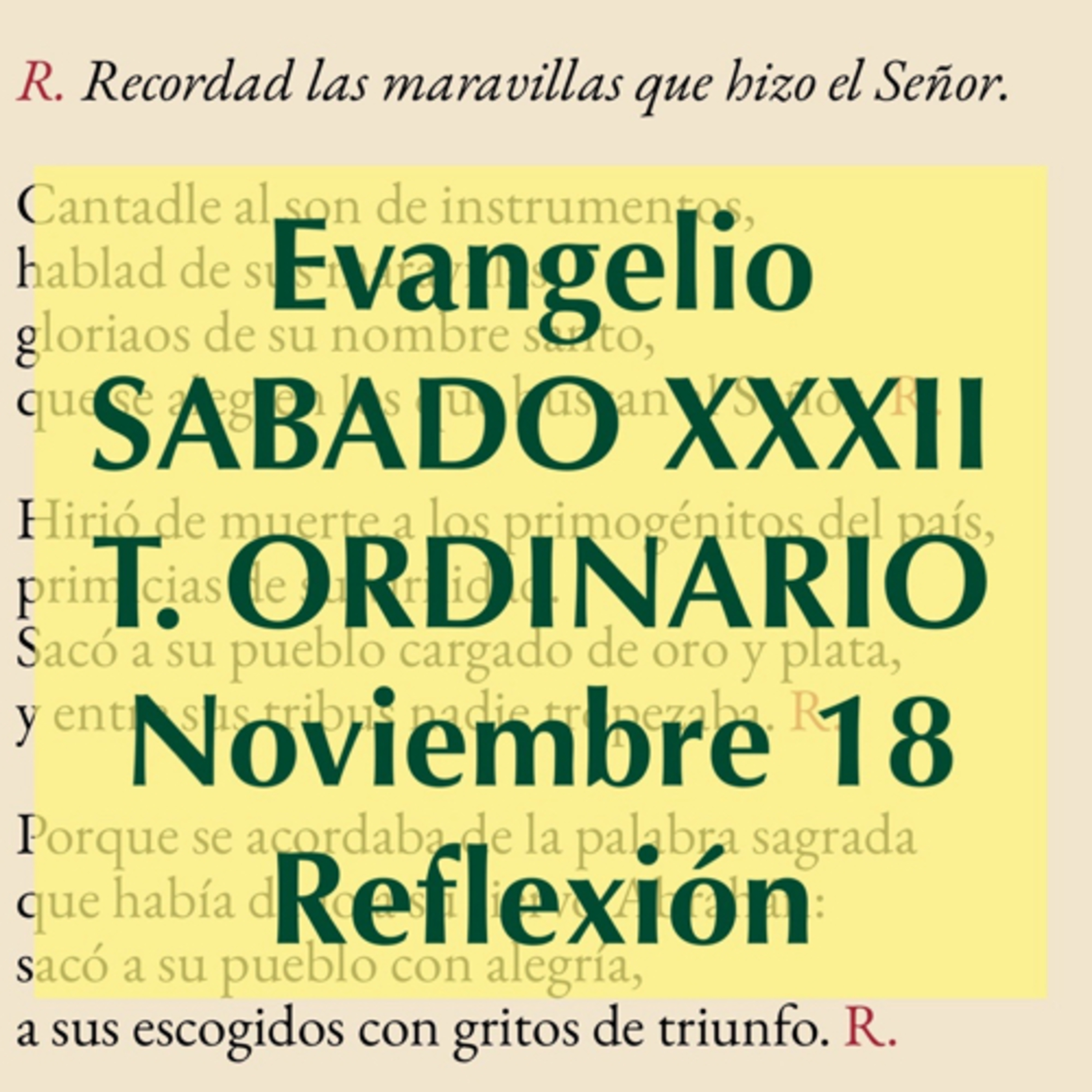 SABADO XXXII DE TIEMPO ORDINARIO. Noviembre 18. Evangelio y reflexión. episode artwork