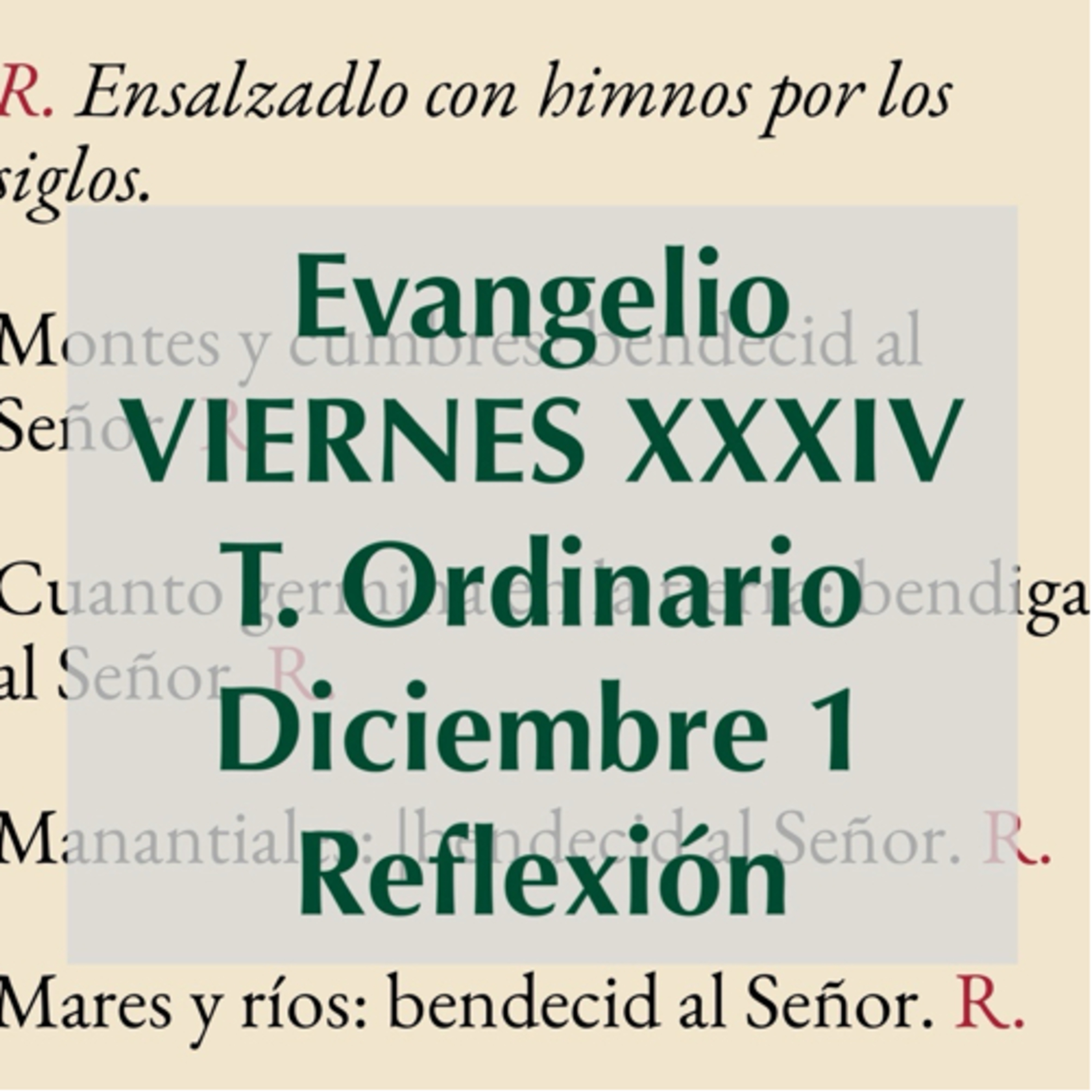 VIERNES XXXIV DE TIEMPO ORDINARIO. Diciembre 1. Evangelio y reflexión. episode artwork