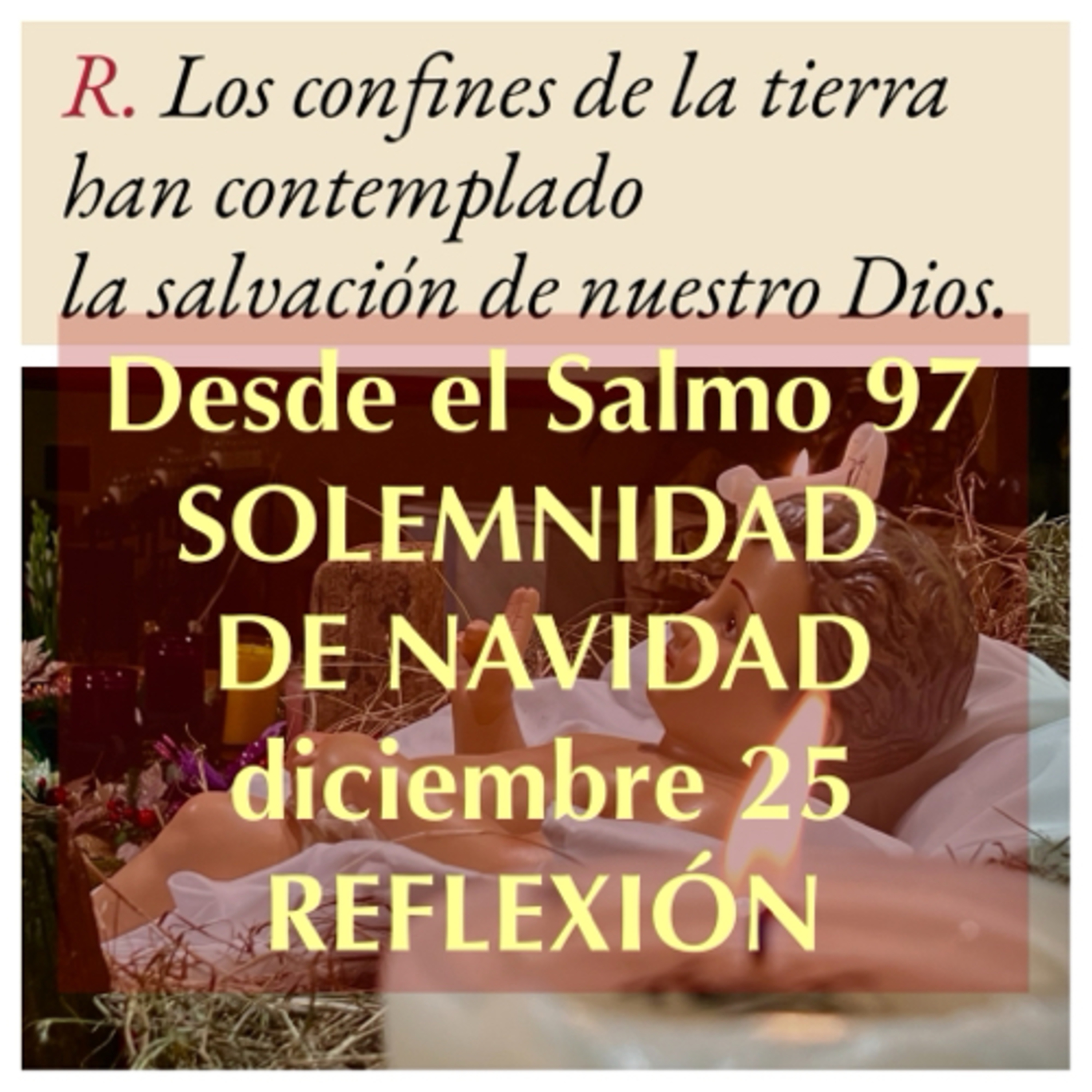SOLEMNIDAD DE NAVIDAD. Diciembre 25. Evangelio y reflexión. episode artwork