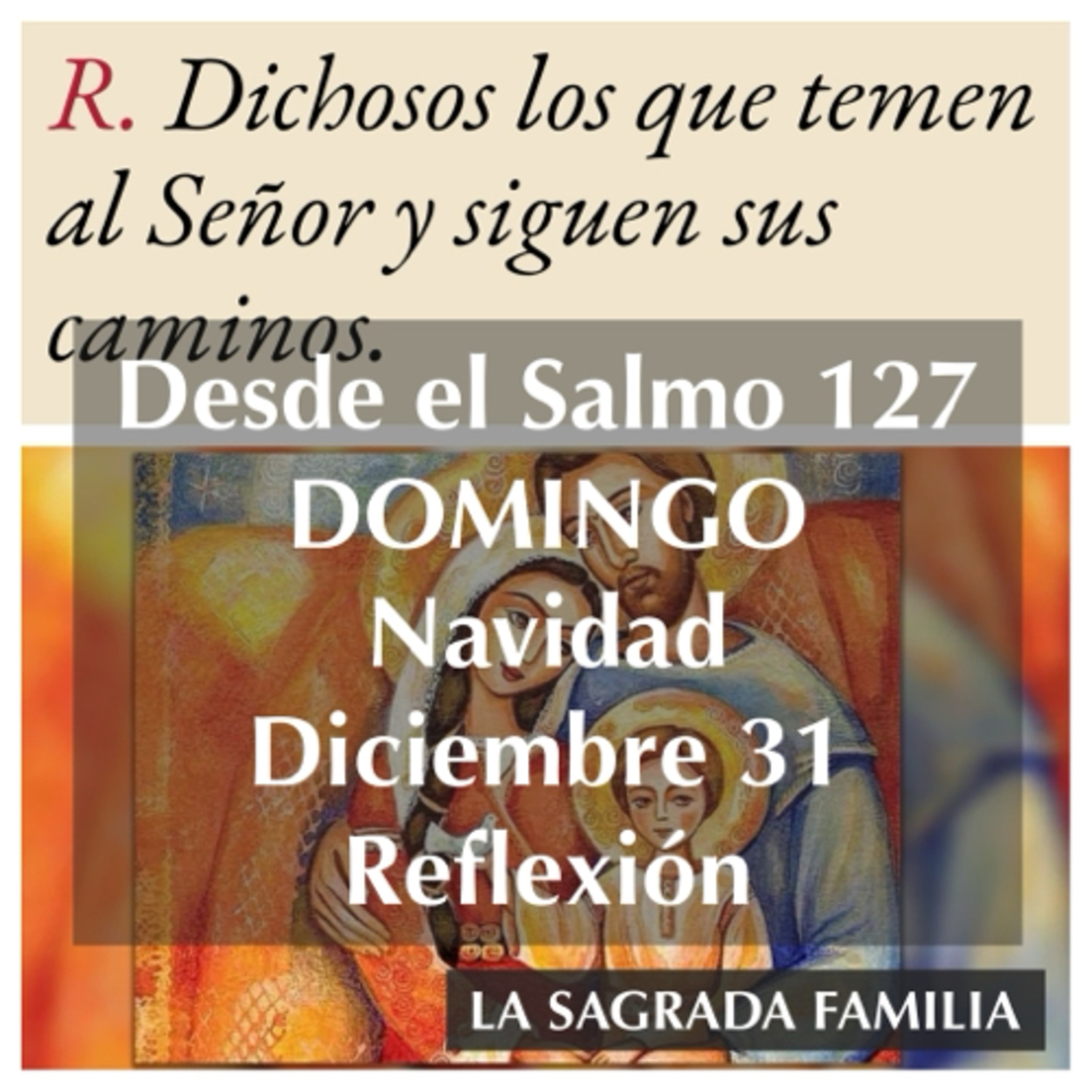DOMINGO. Diciembre 31. Evangelio y reflexión. LA SAGRADA FAMILIA. episode artwork