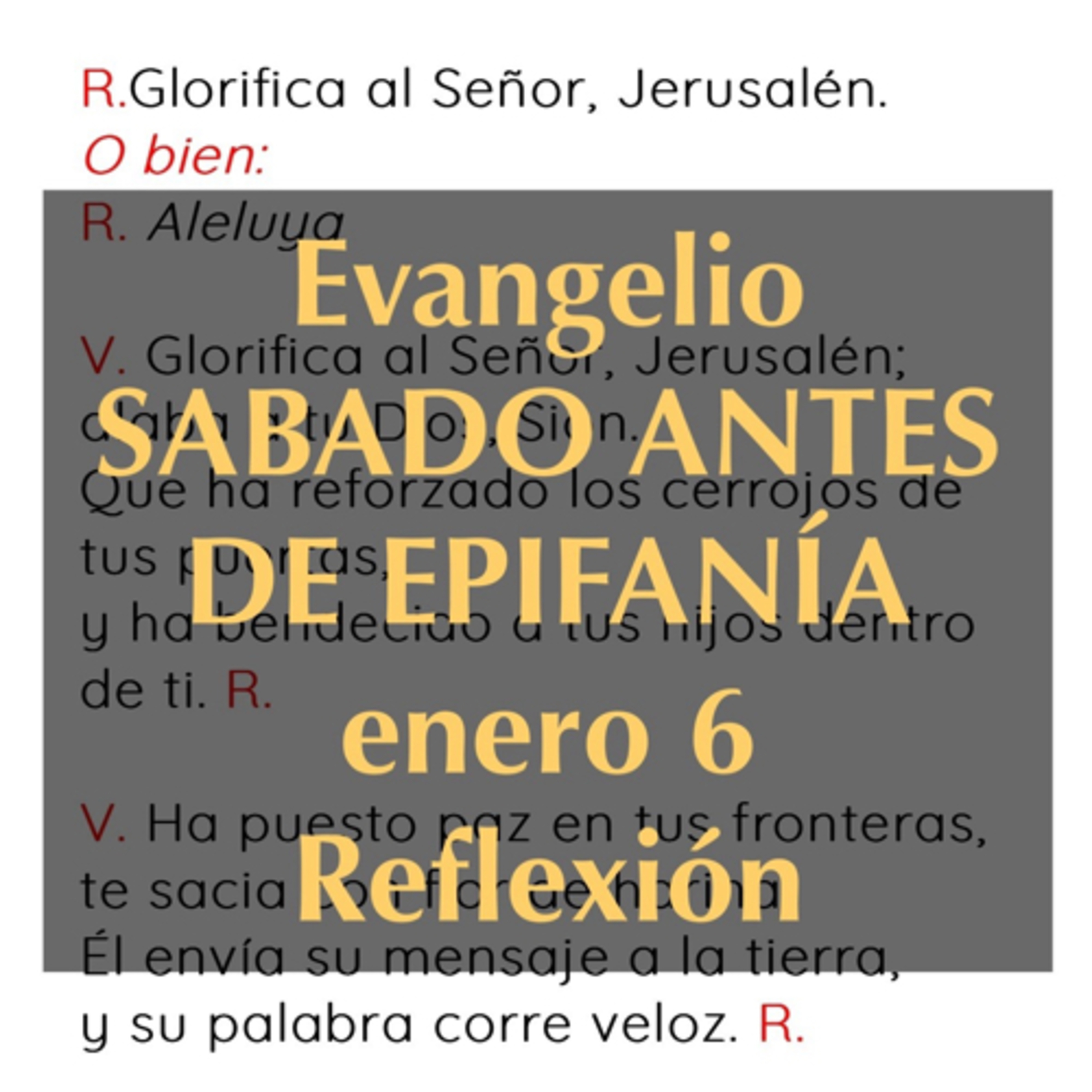 SABADO ANTES DE EPIFANÍA. Enero 6. Evangelio y reflexión. episode artwork