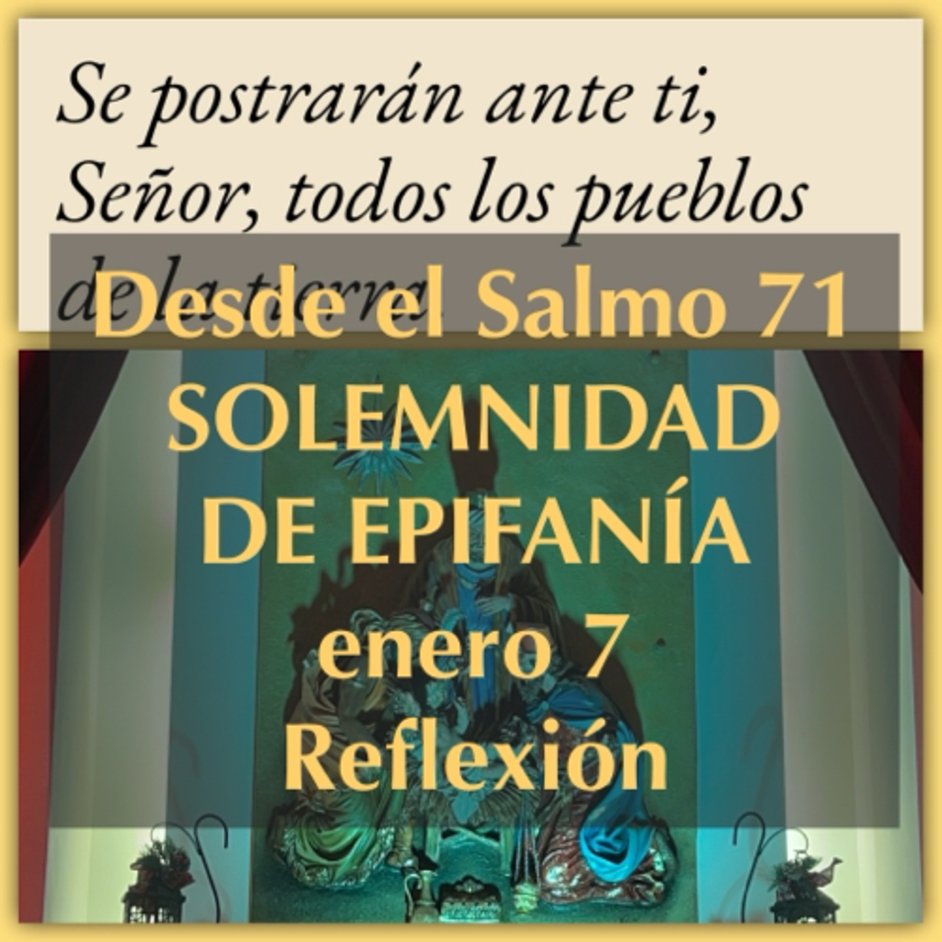 SOLEMNIDAD DE LA EPIFANIA. Enero 7. Evangelio y reflexión. episode artwork