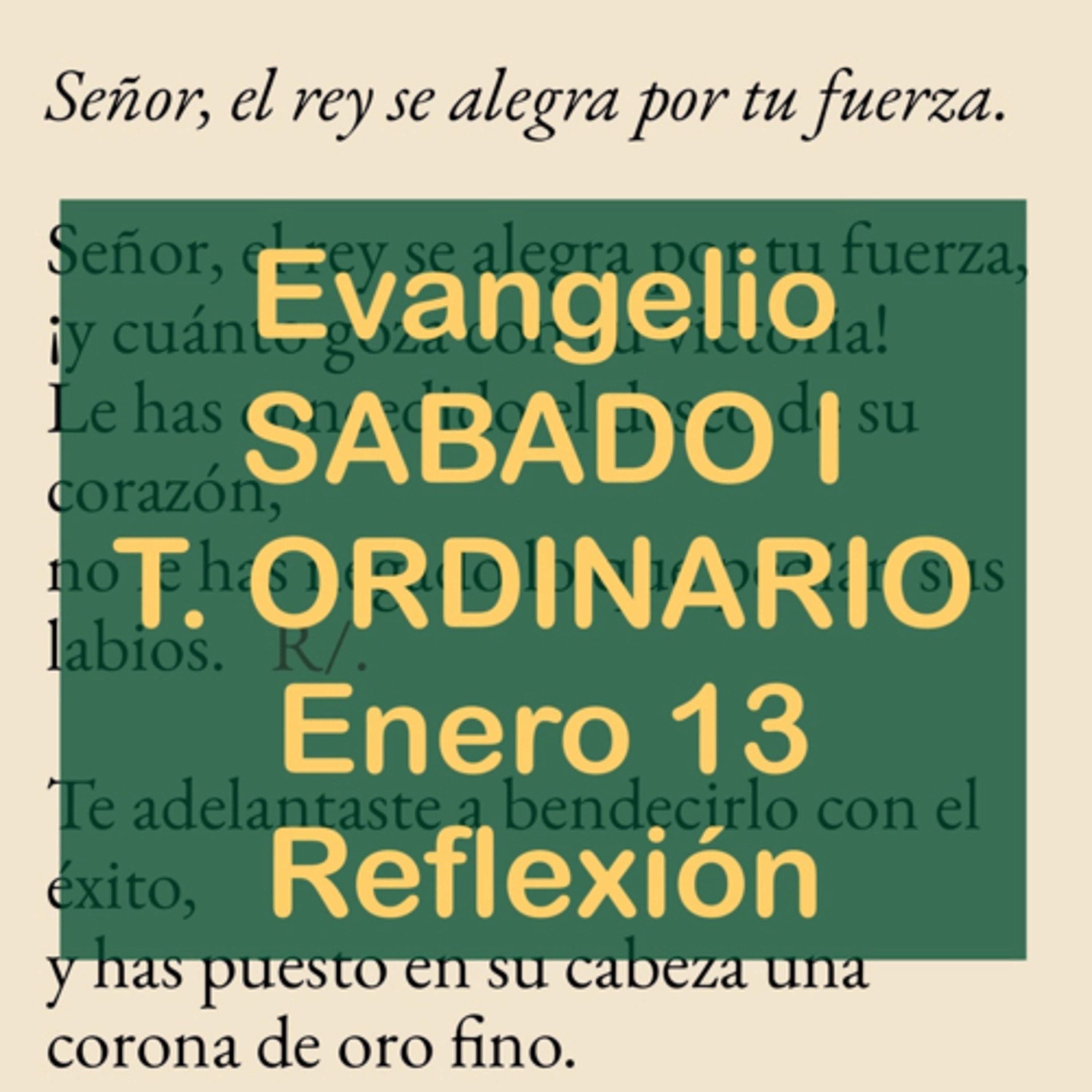 SABADO I DE TIEMPO ORDINARIO. Enero 13. Evangelio y reflexión. episode artwork