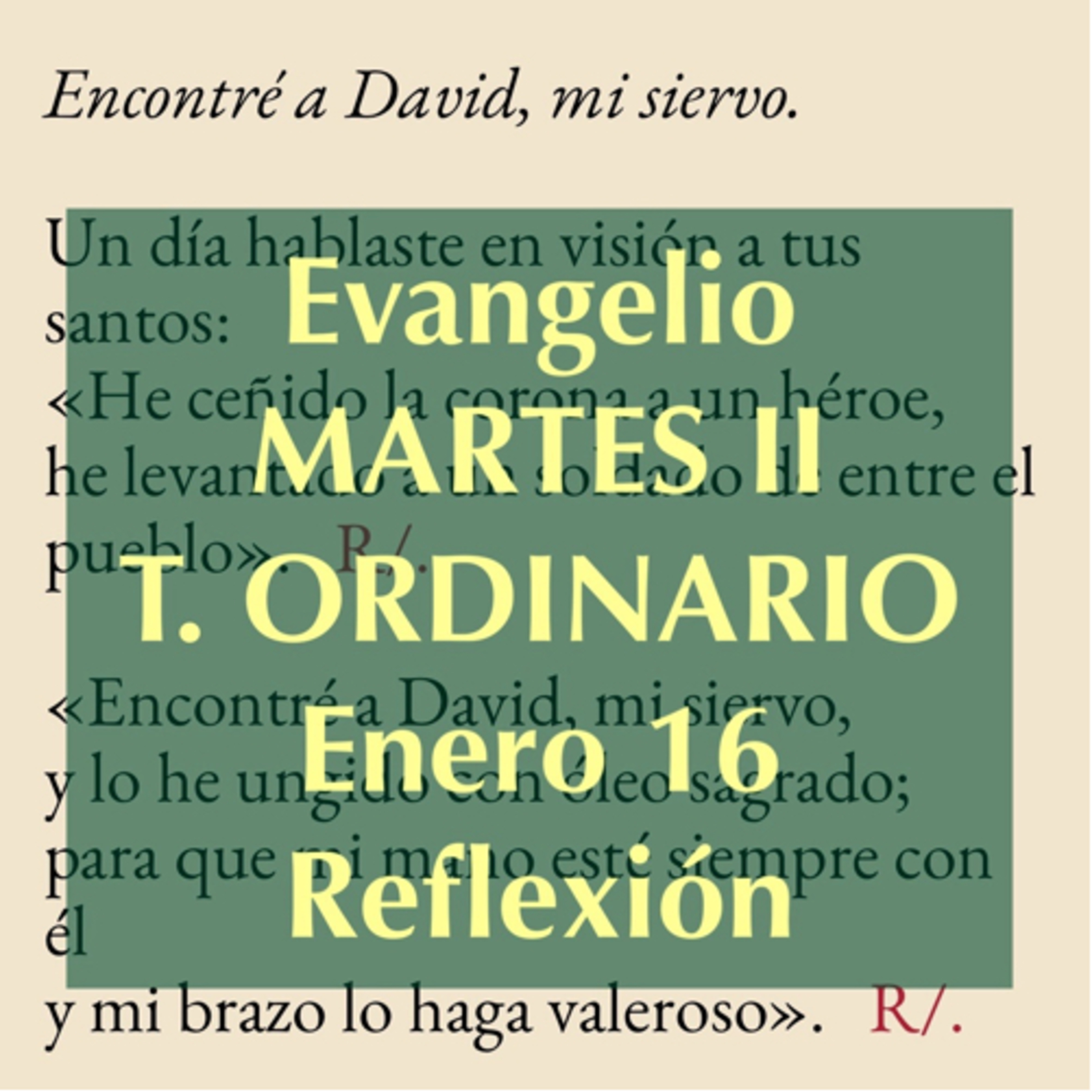 MARTES II DE TIEMPO ORDINARIO. Enero 16. Evangelio y reflexión. episode artwork