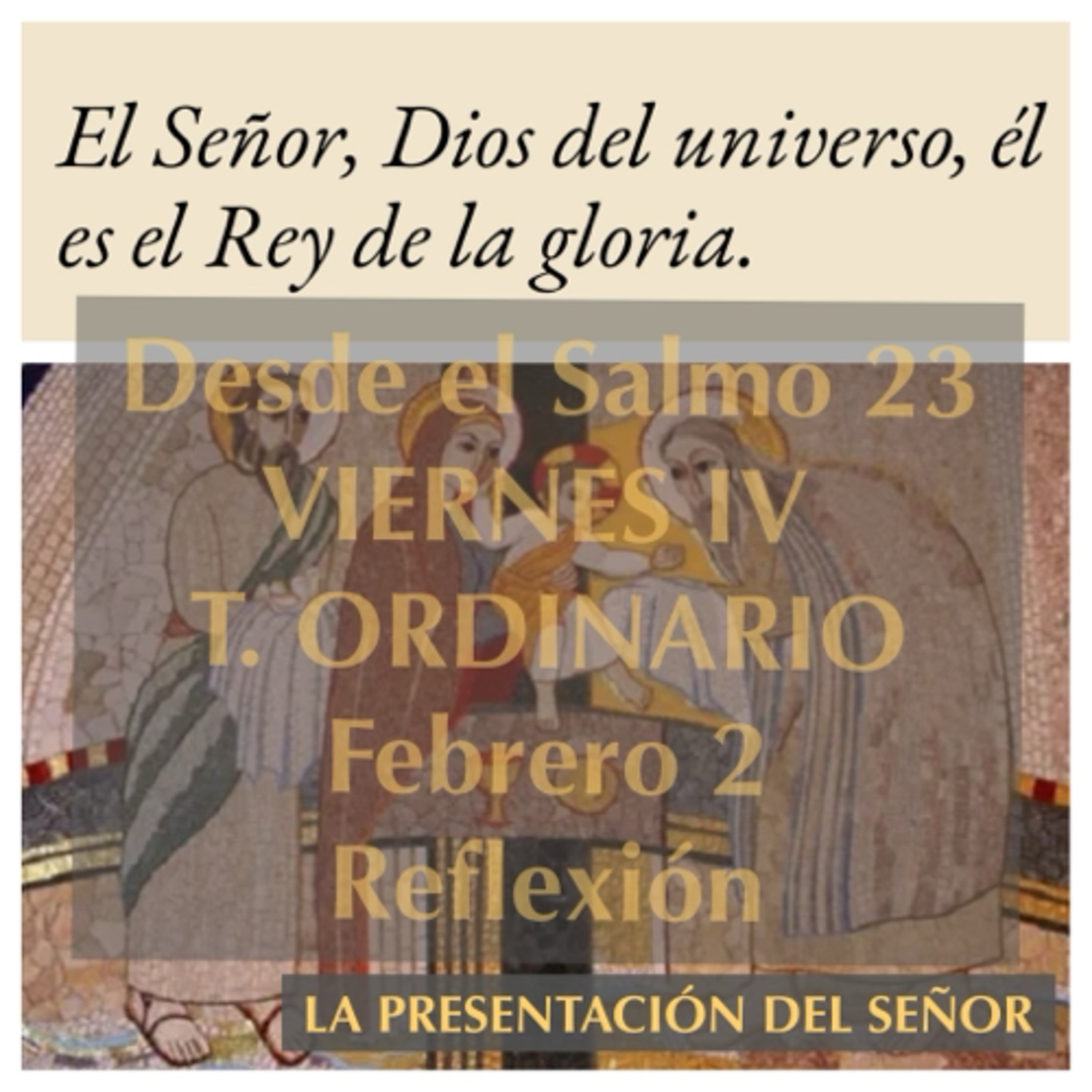 VIERNES IV DE TIEMPO ORDINARIO. Febrero 2. Evangelio y reflexión. episode artwork
