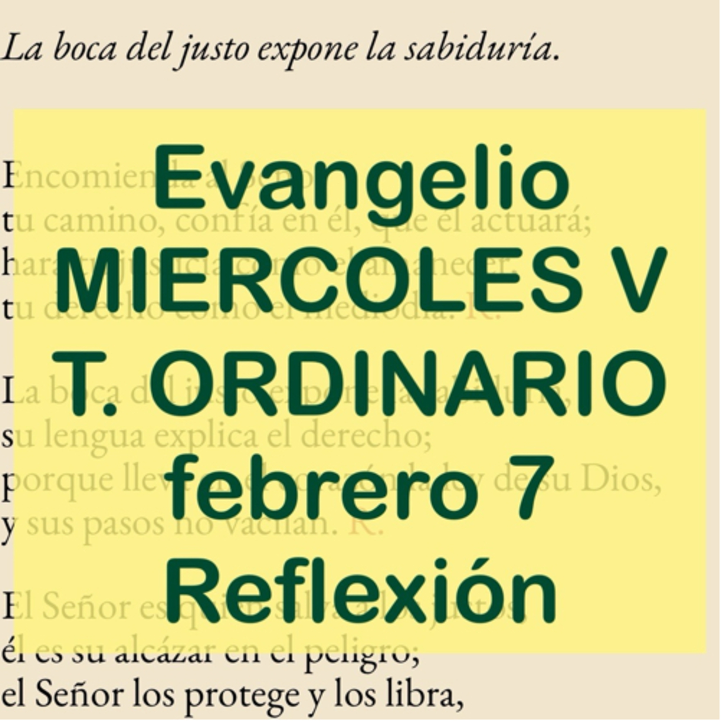 MIERCOLES V DE TIEMPO ORDINARIO. Febrero 7. Evangelio y reflexión. episode artwork