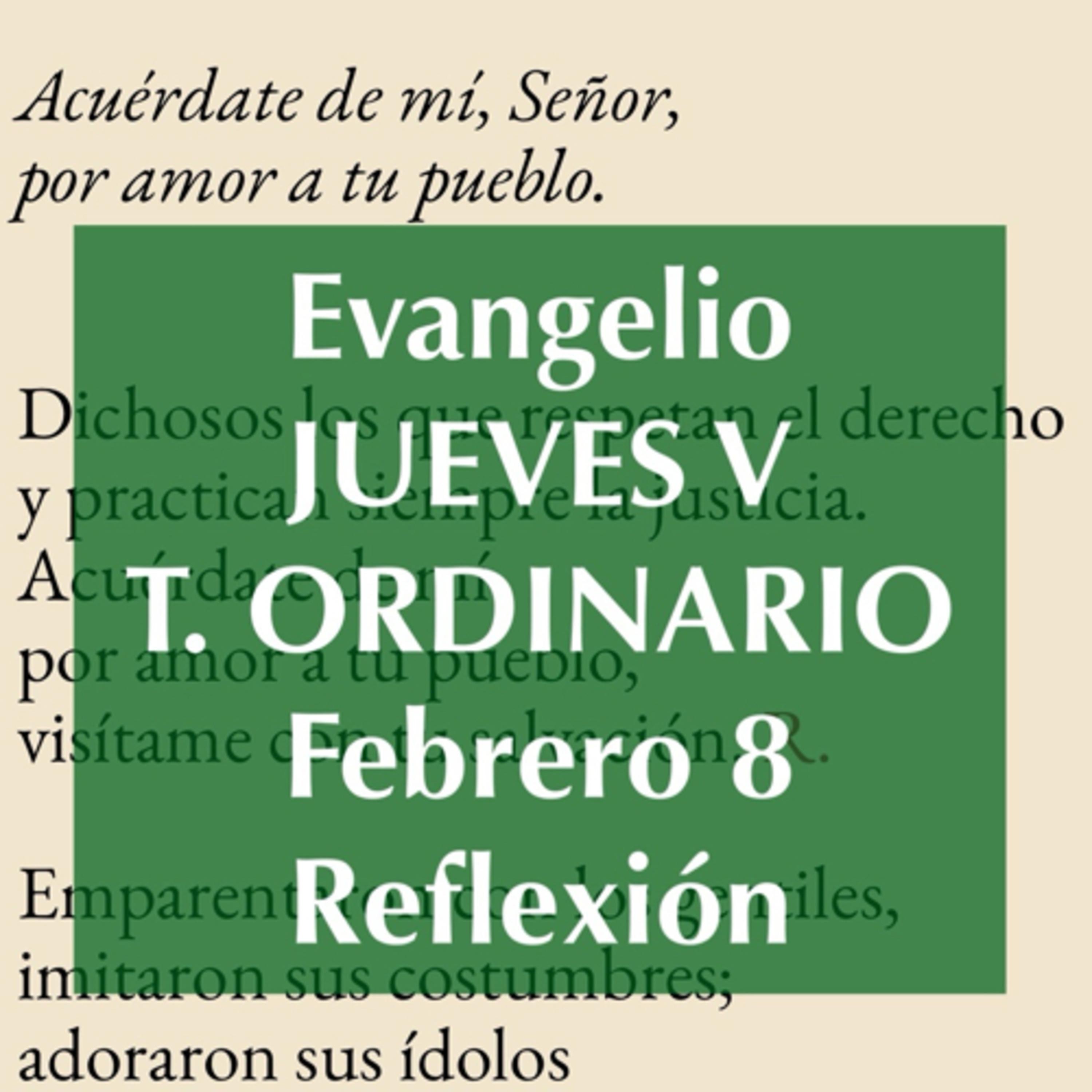 JUEVES V DE TIEMPO ORDINARIO. Febrero 8. Evangelio y reflexión. episode artwork