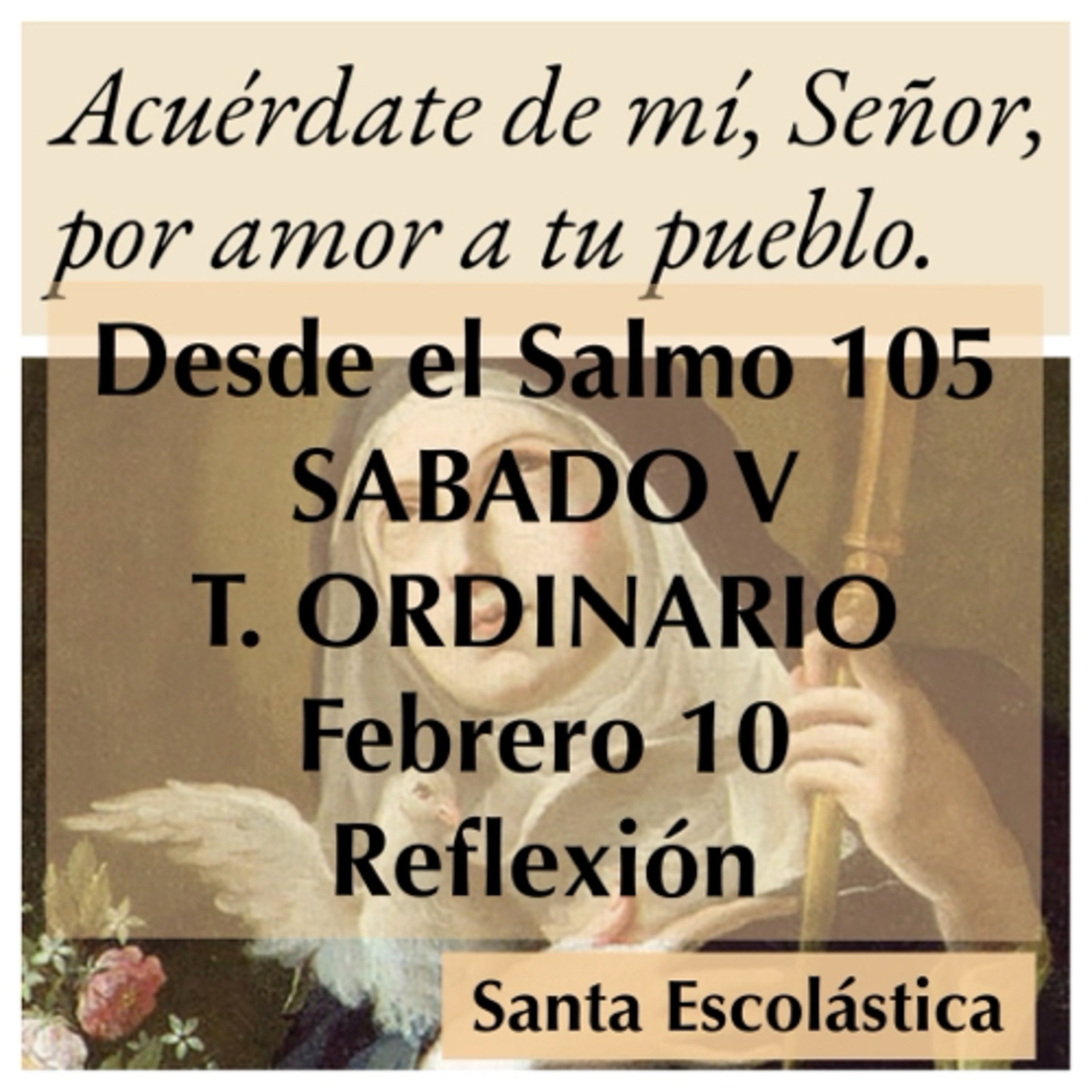 SABADO V DE TIEMPO ORDINARIO. Febrero 10. Evangelio y reflexión. SANTA ESCOLÁSTICA. episode artwork