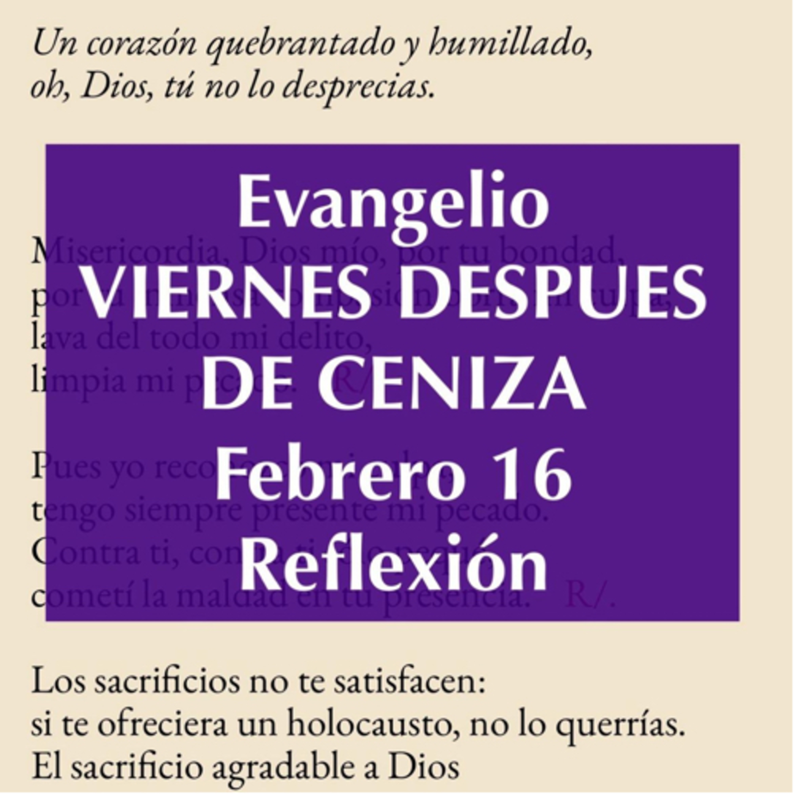 VIERNES DESPUES DE CENIZA. Febrero 16. Evangelio y reflexión. episode artwork