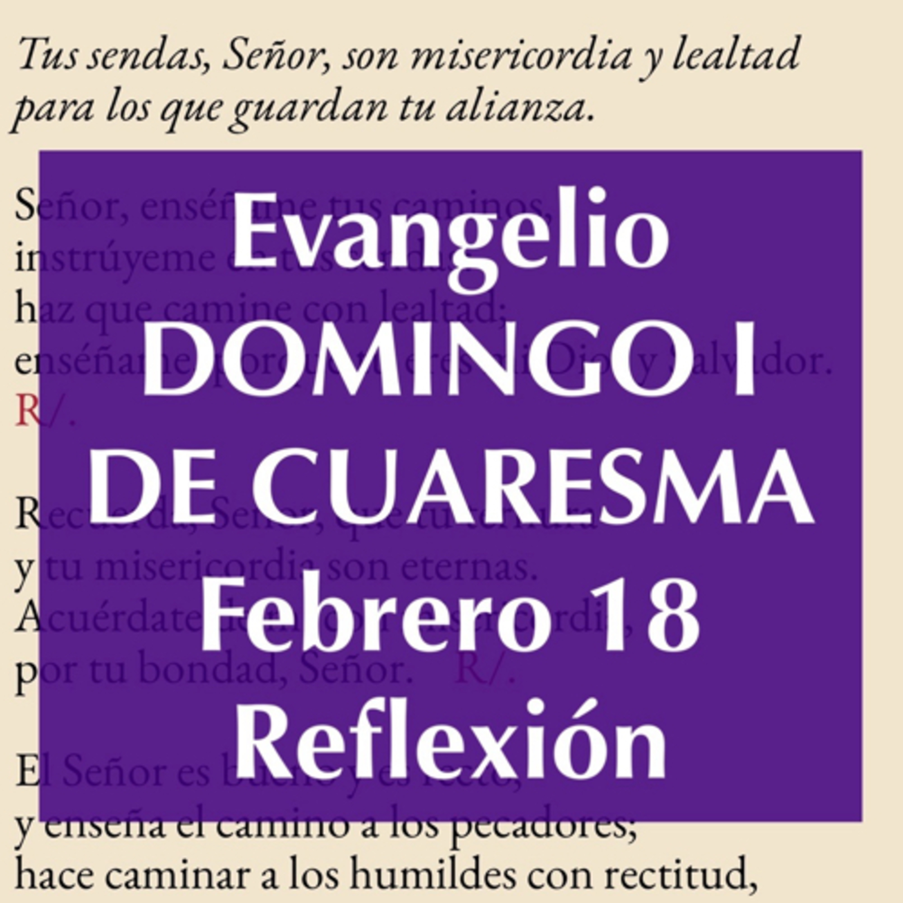 DOMINGO I DE CUARESMA. Febrero 18. Evangelio y reflexión. episode artwork